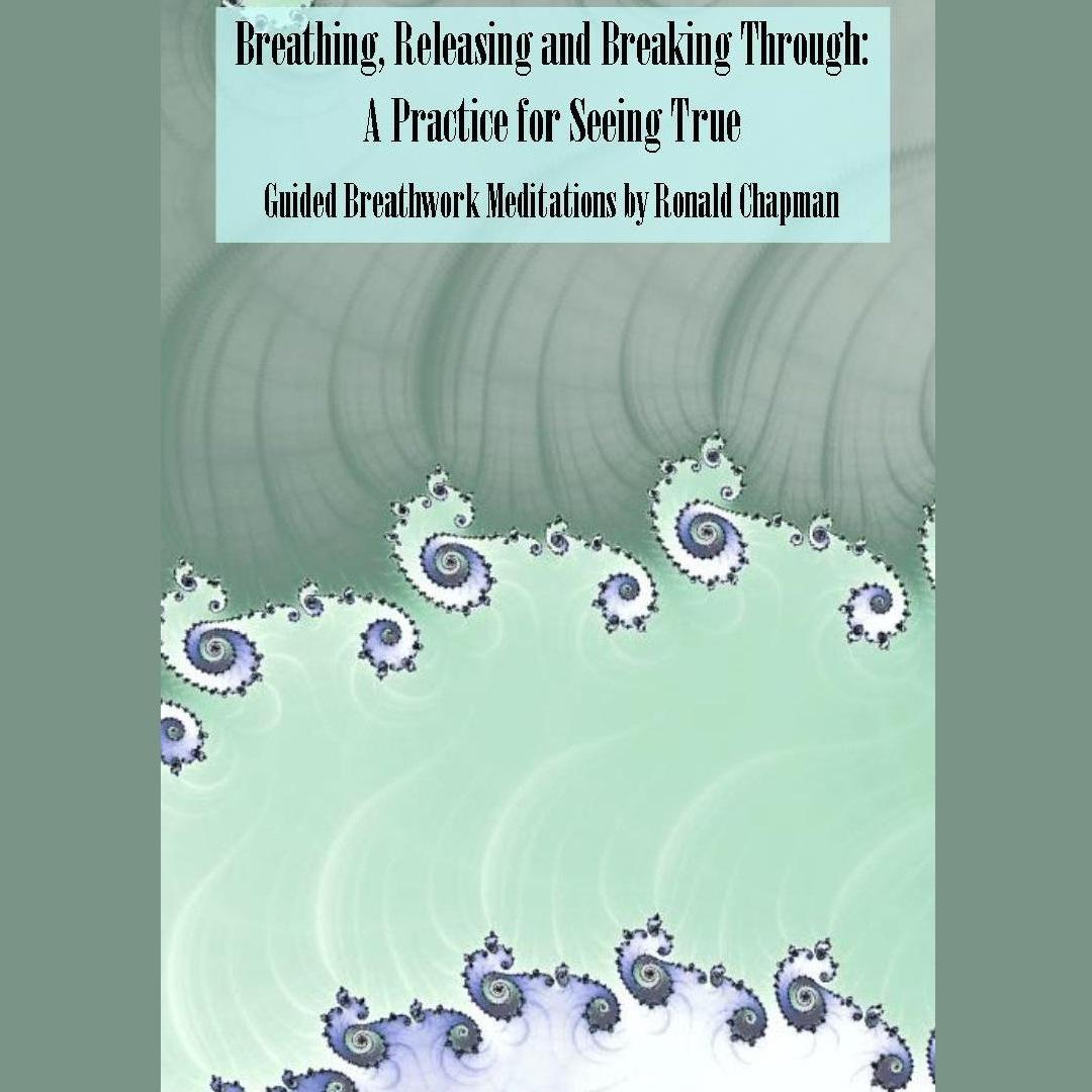 Breathing,Releasing, and Breaking Through