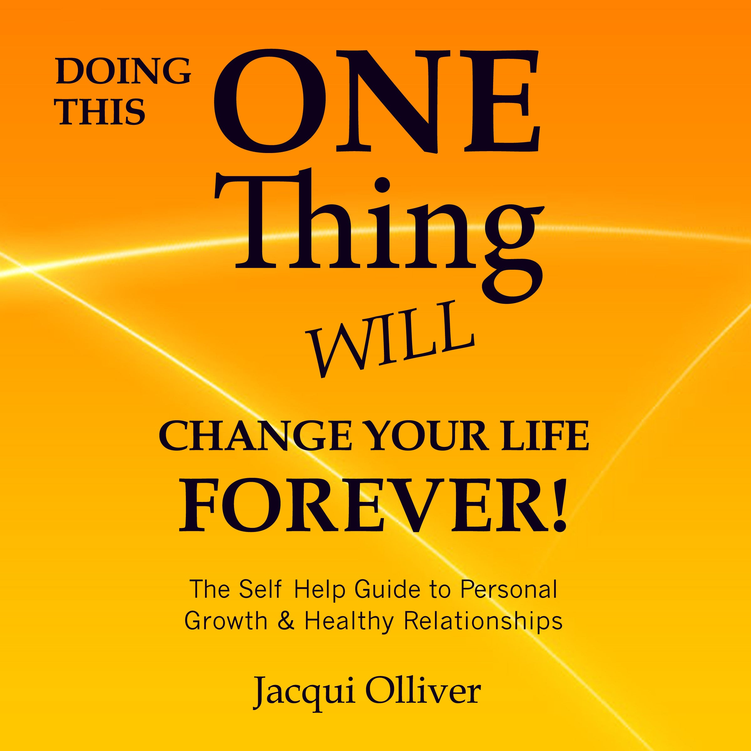 Doing This One Thing Will Change Your Life Forever!