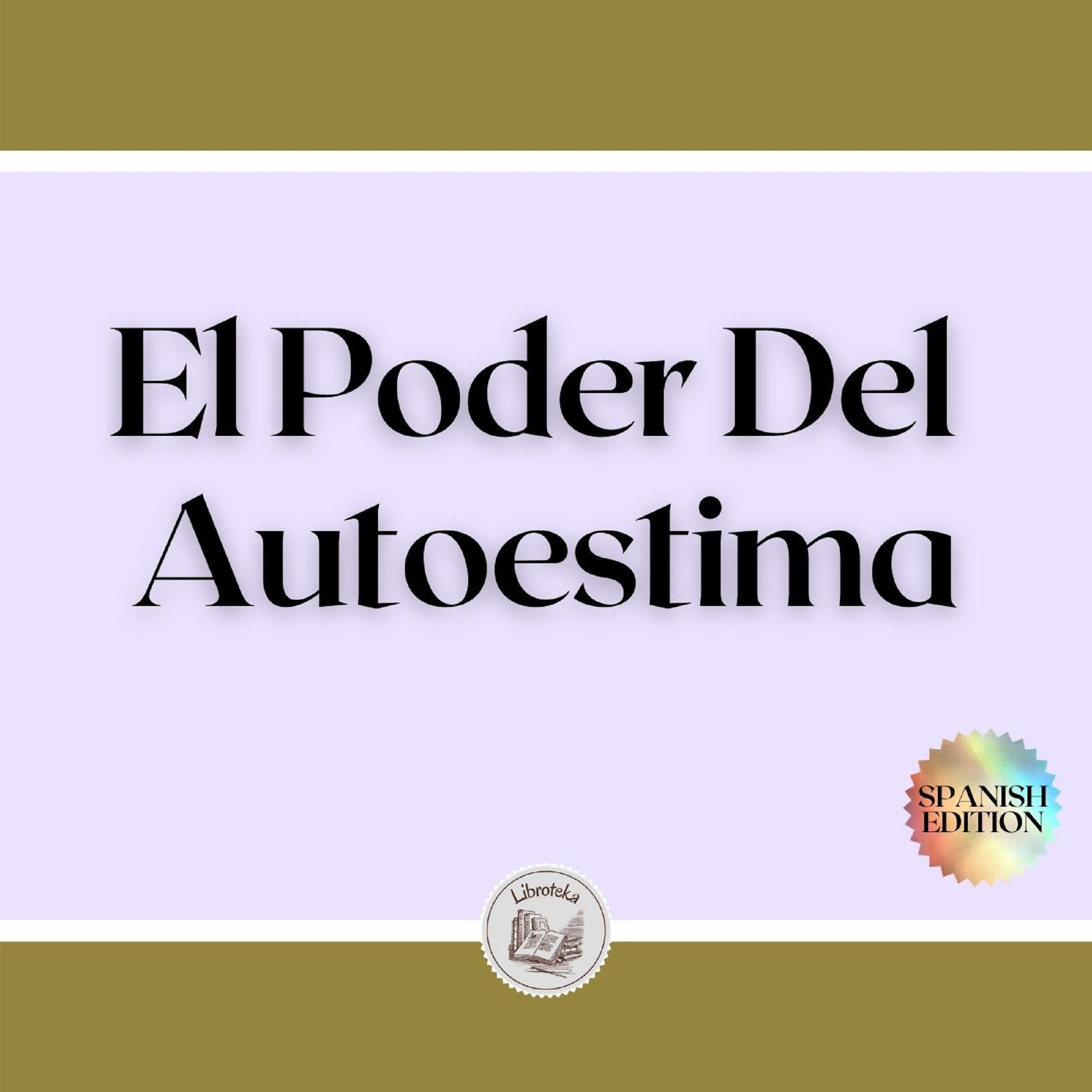 El Poder Del Autoestima