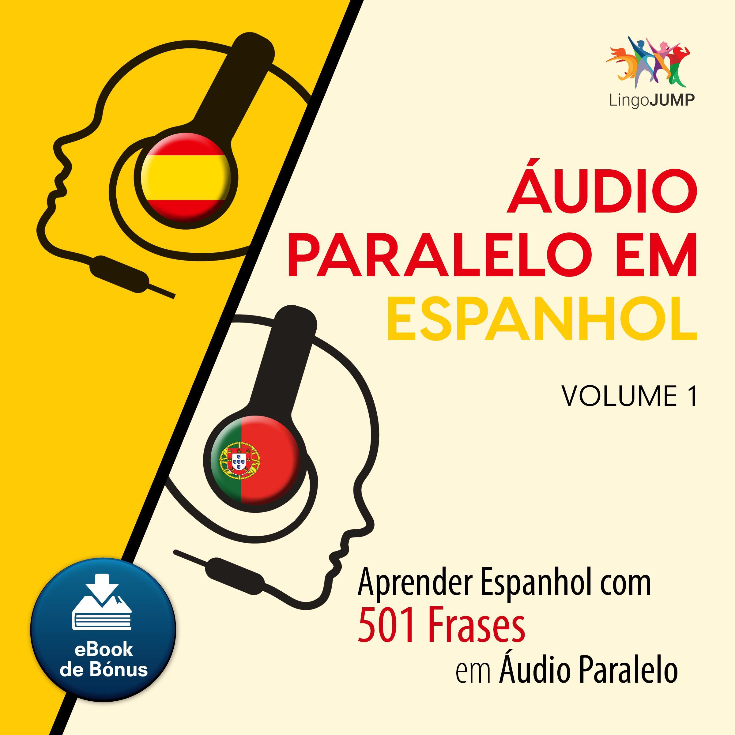 Audio Paralelo em Espanhol - Aprender Espanhol com 501 Frases em udio Paralelo - Volume 1