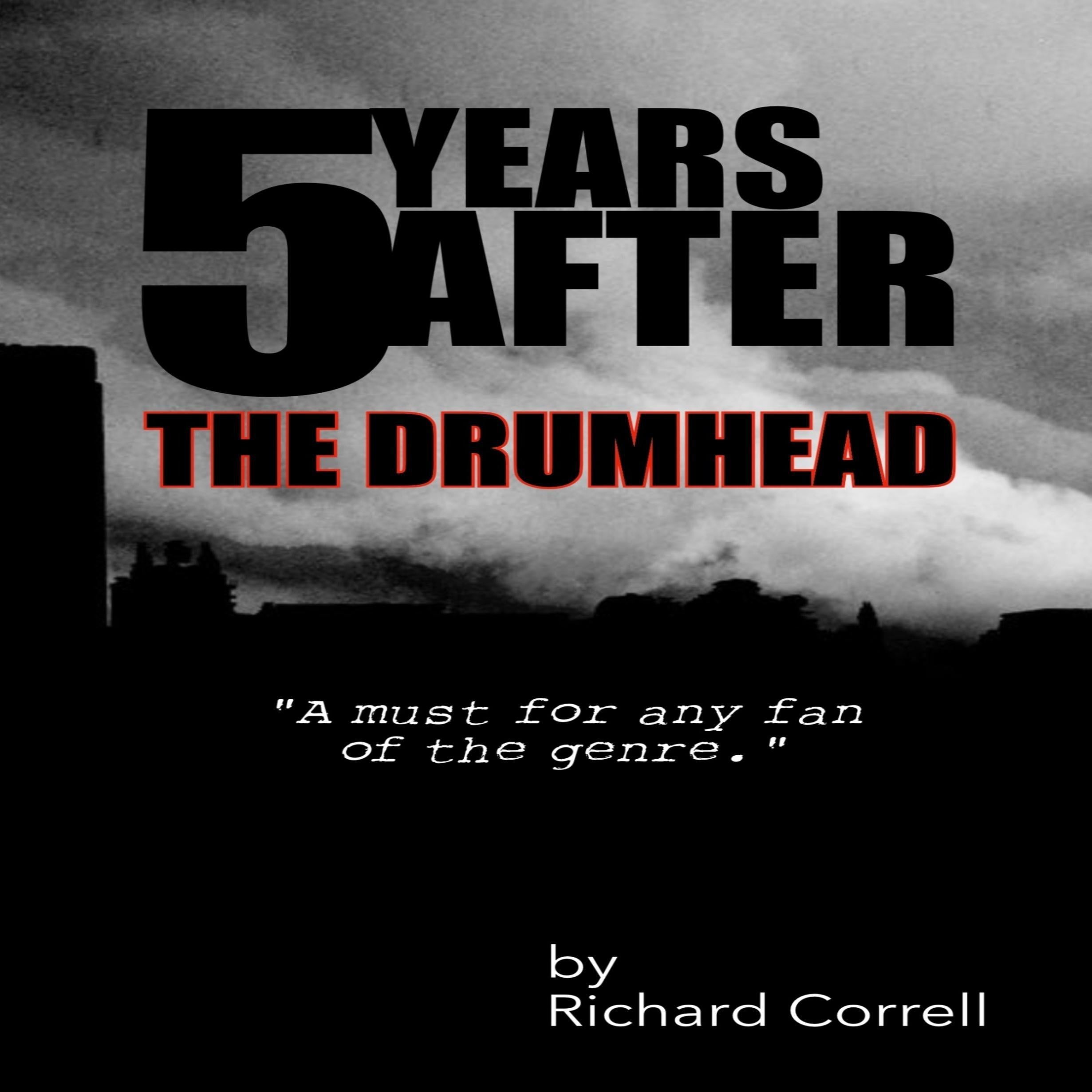 5 Years After: The Drumhead