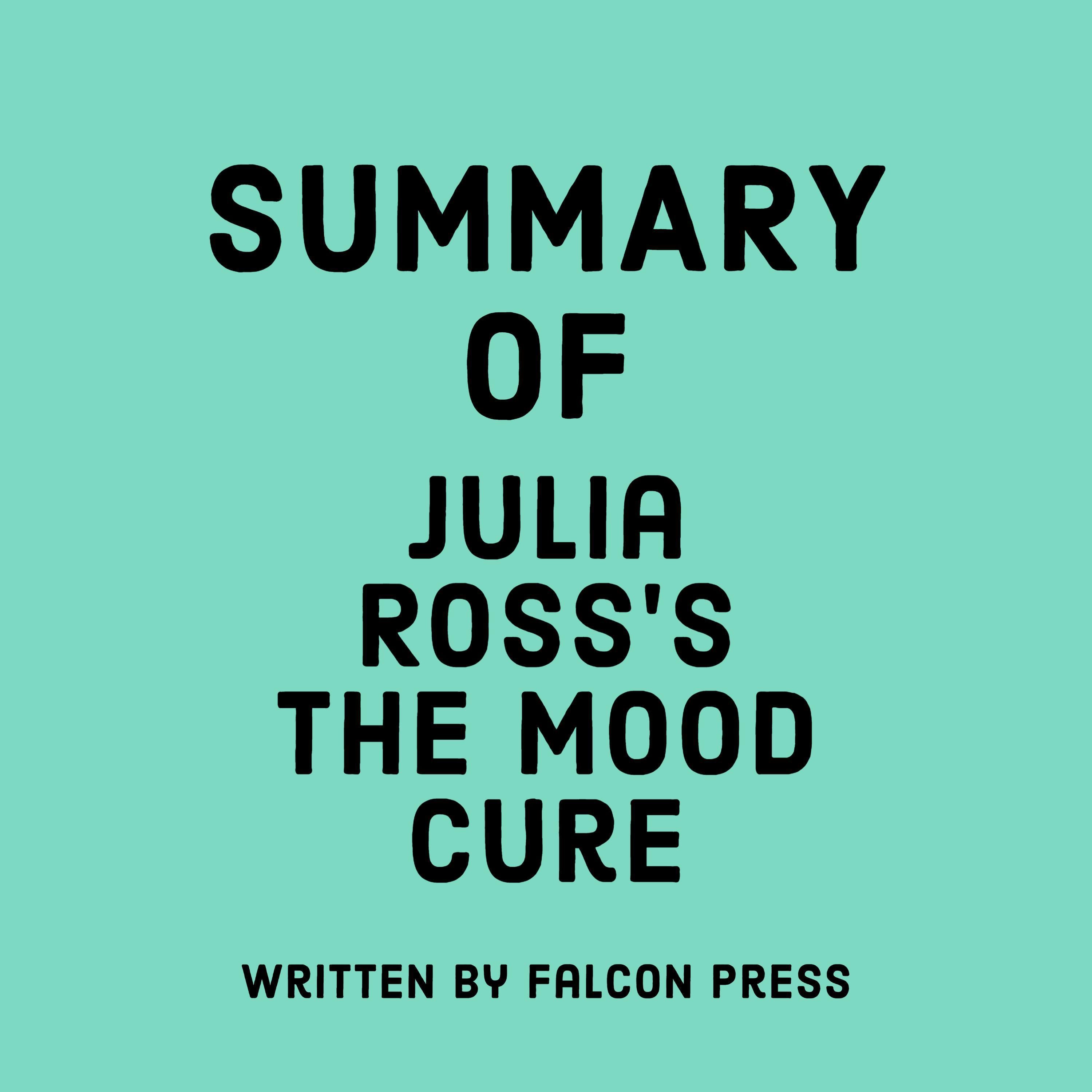 Summary of Julia Ross’s The Mood Cure