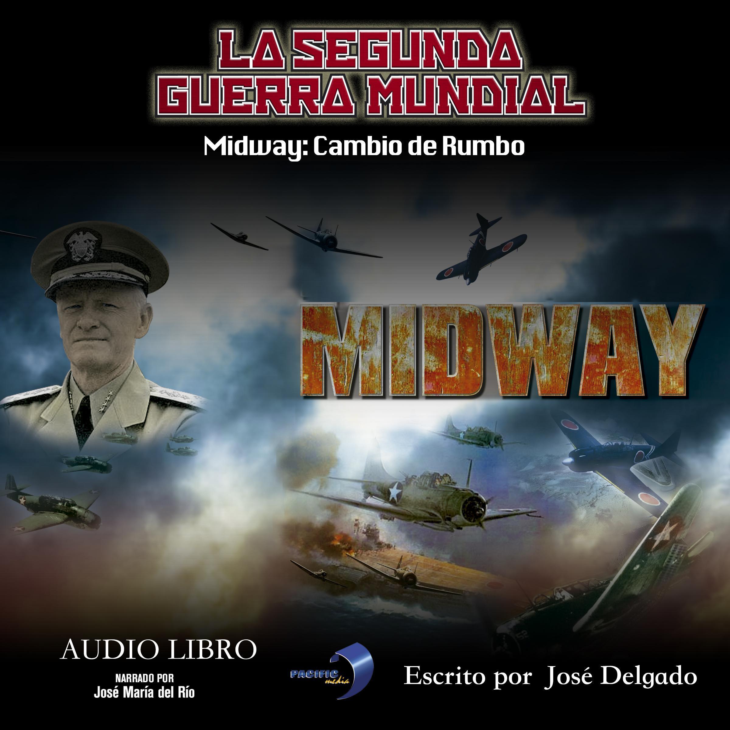 La Segunda Guerra Mundial: Midway