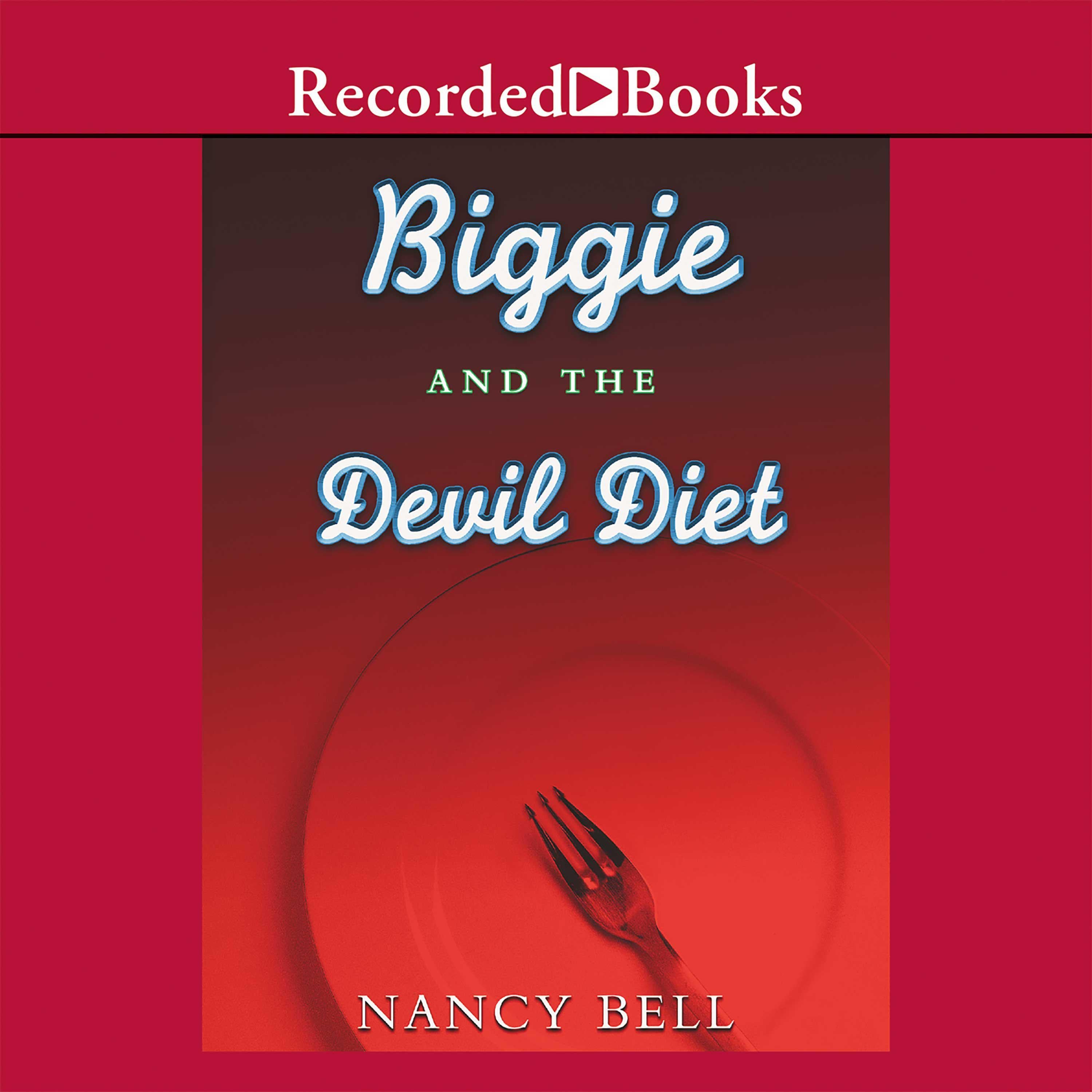 Biggie and the Devil Diet