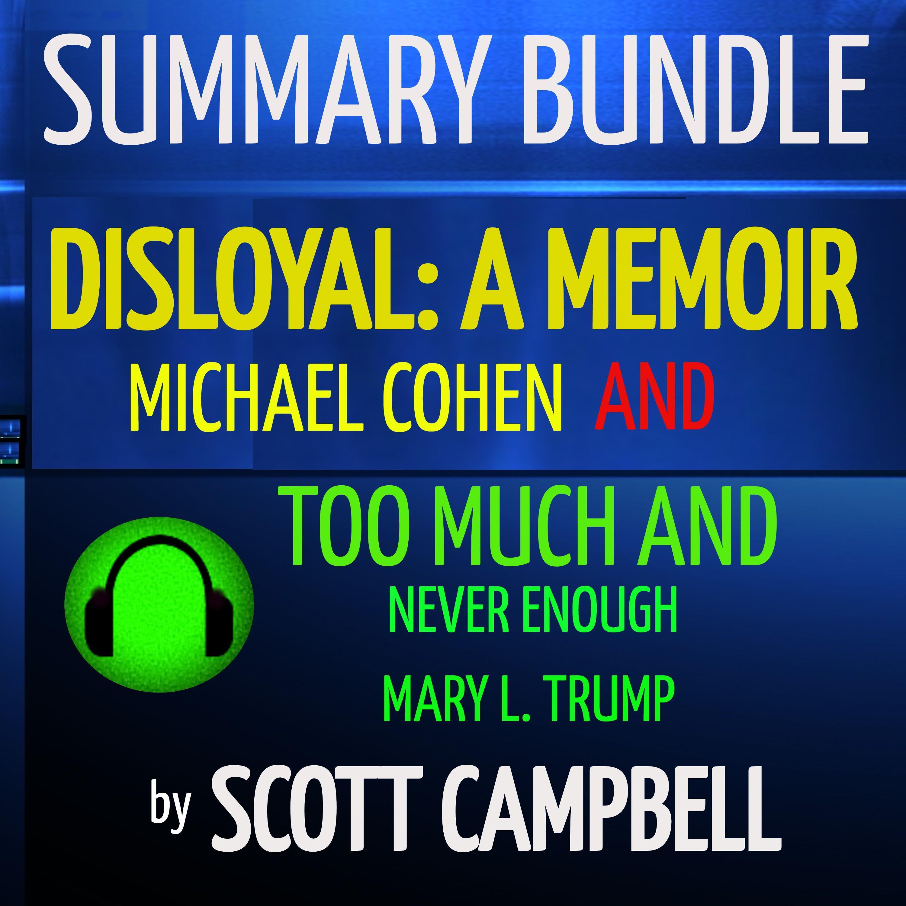 Summary Bundle: Disloyal: A Memoir and Too Much and Never Enough