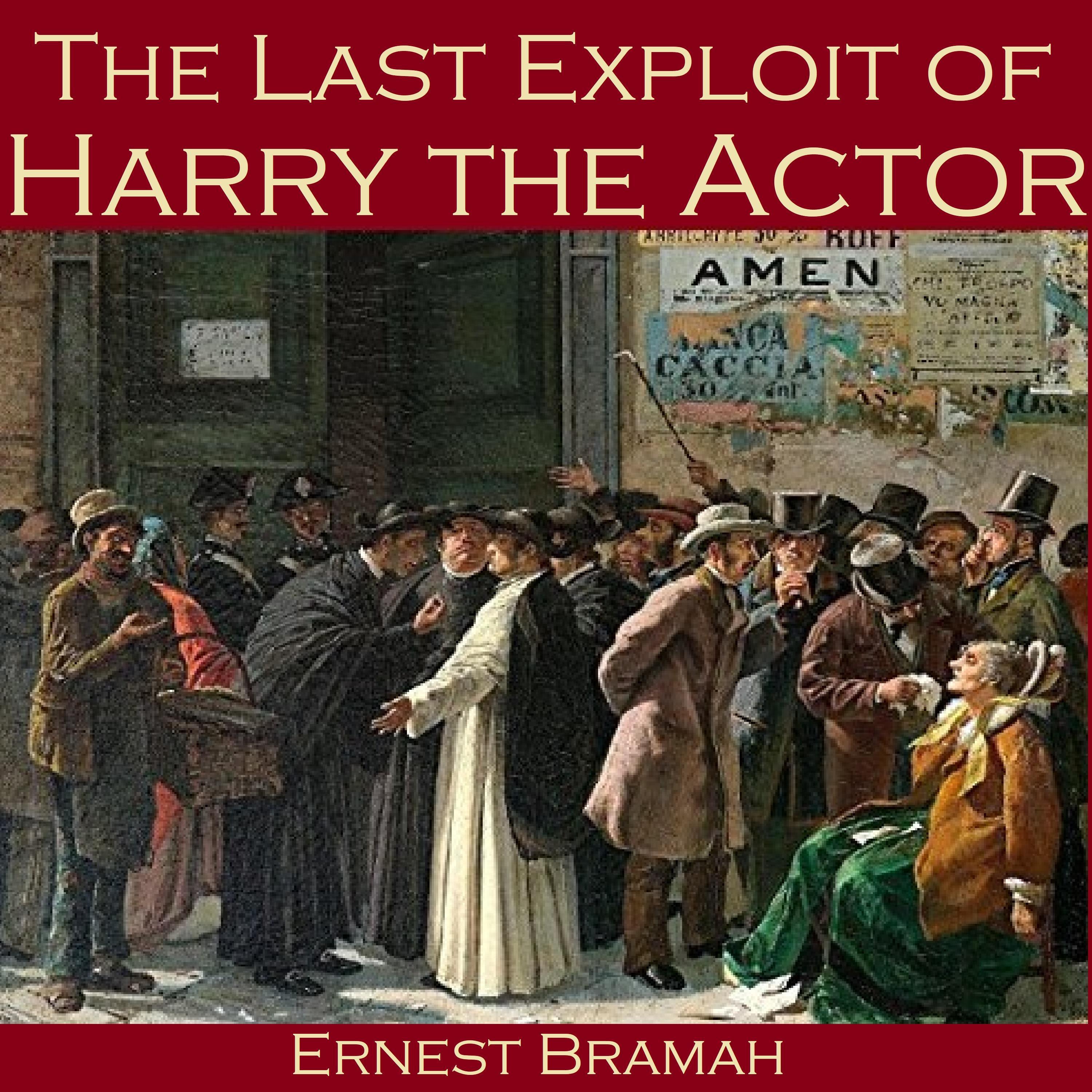 The Last Exploit of Harry the Actor