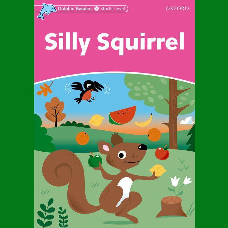 Silly Squirrel