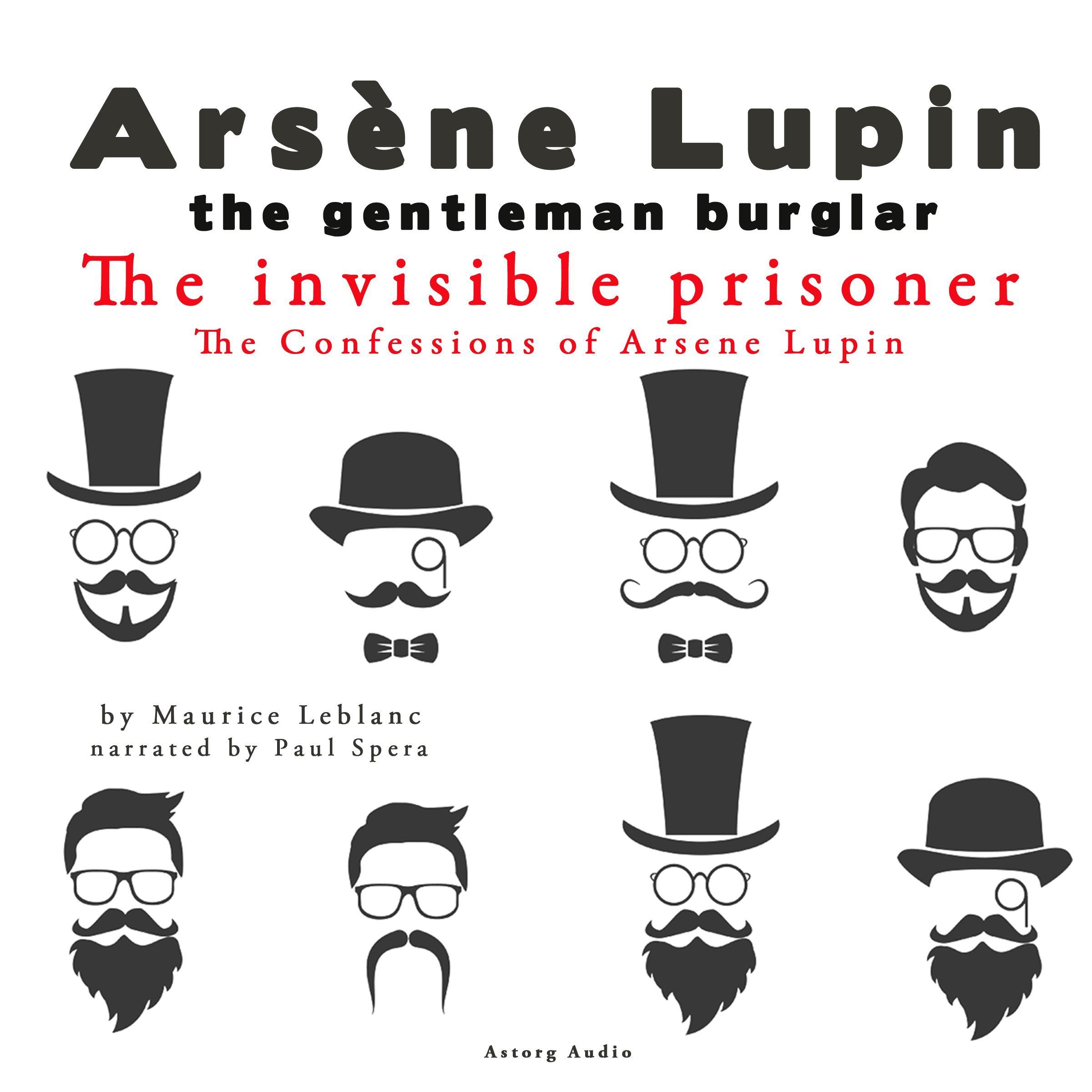 The Confessions of Arsène Lupin: The Invisible Prisoner