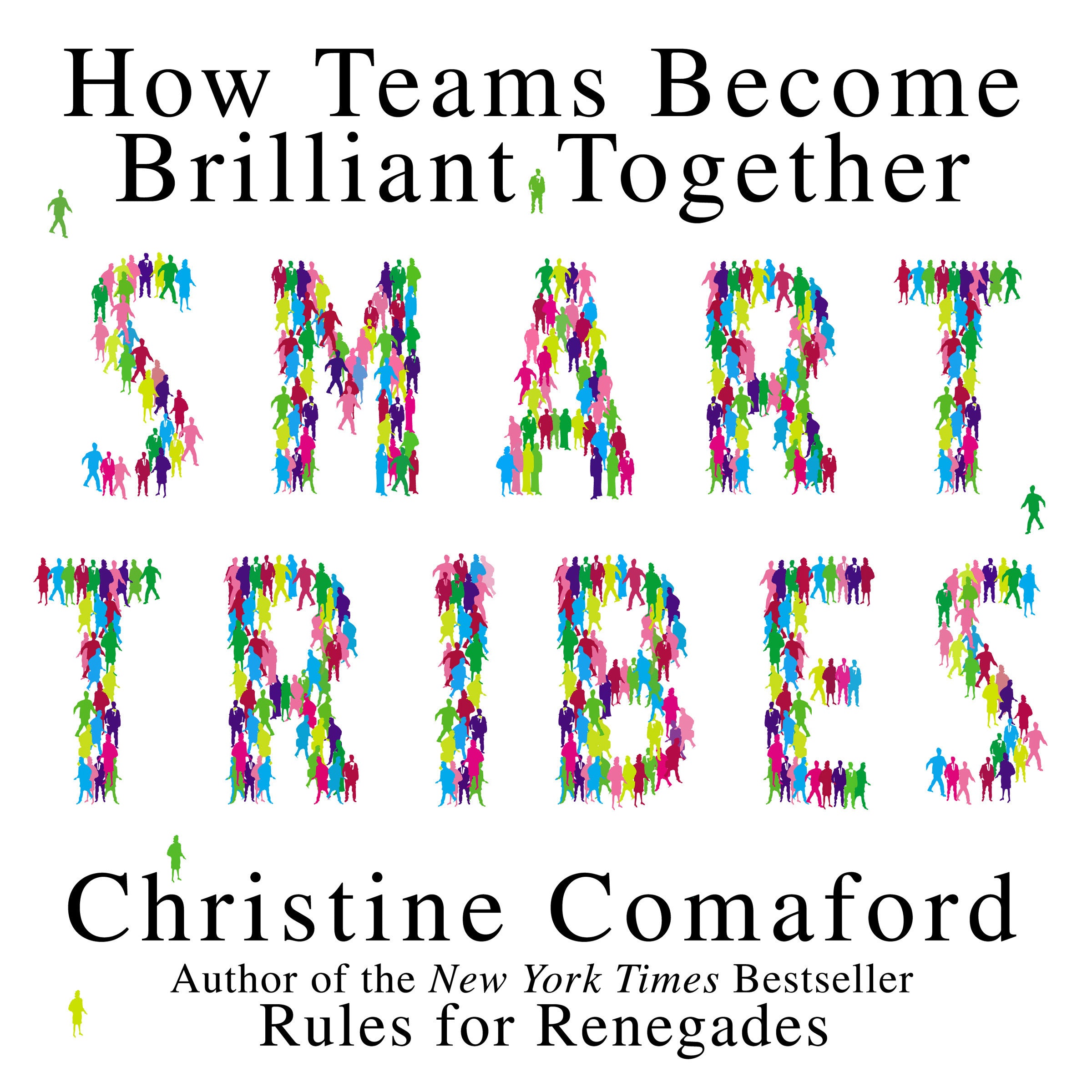 Smart Tribes