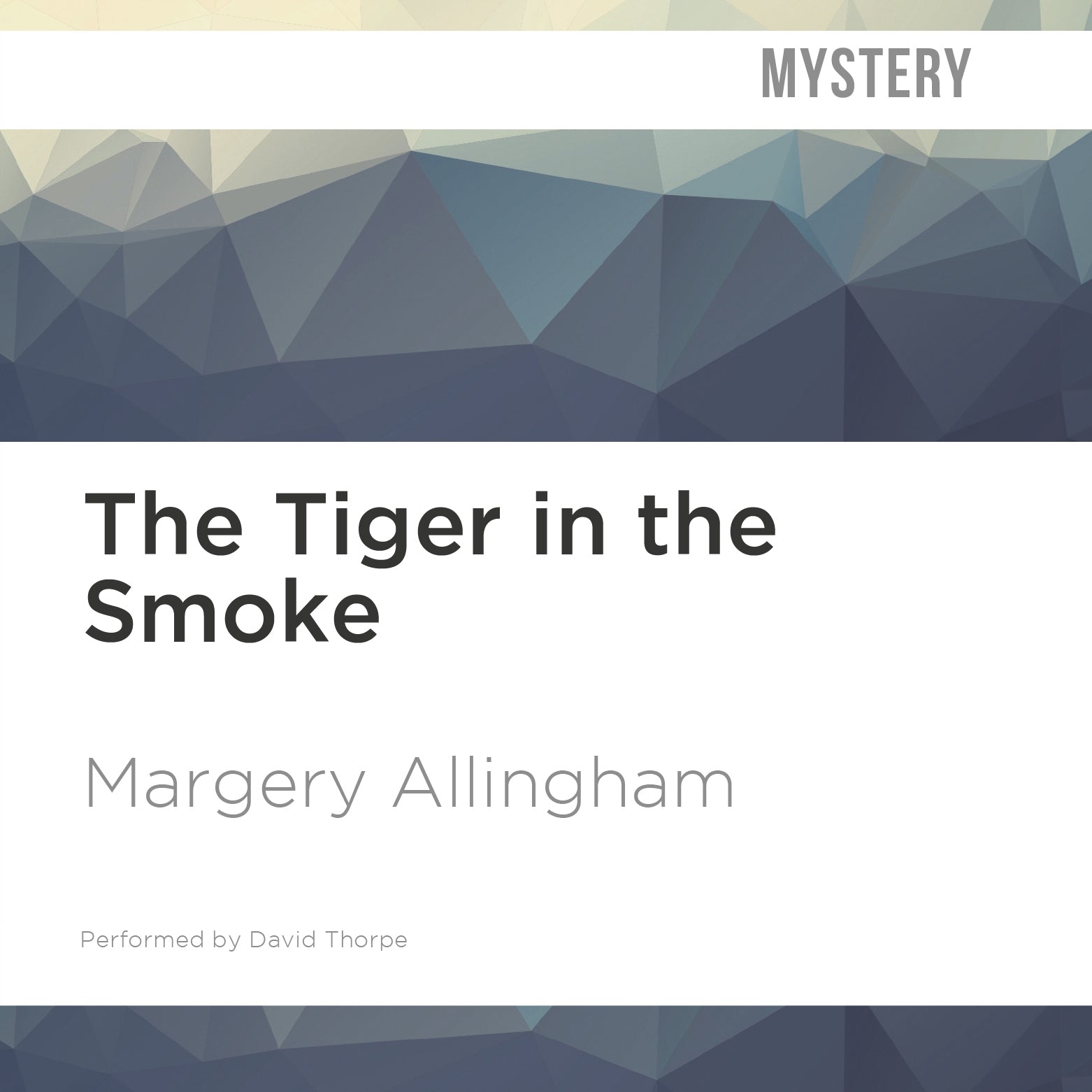The Tiger in the Smoke
