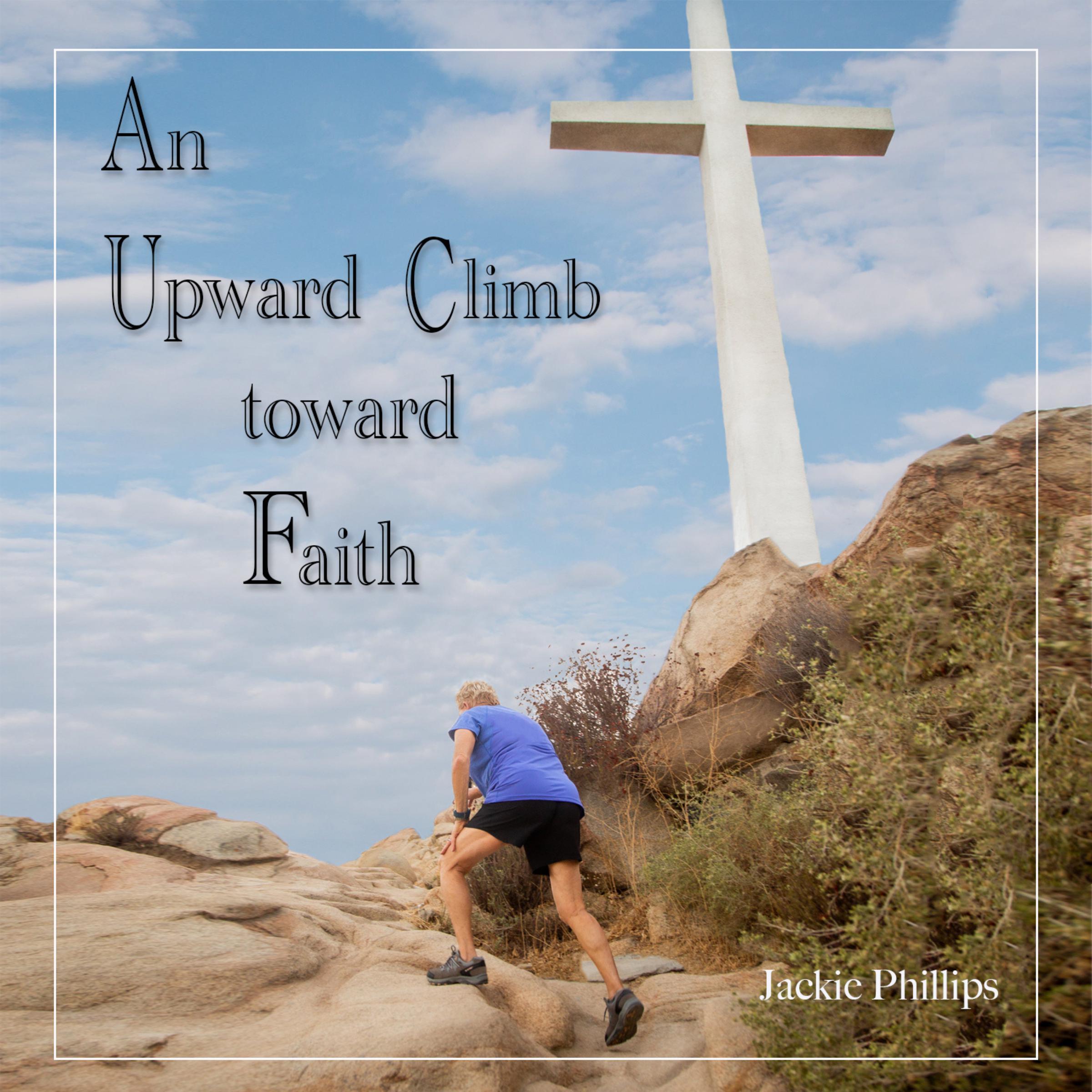An Upward Climb Toward Faith
