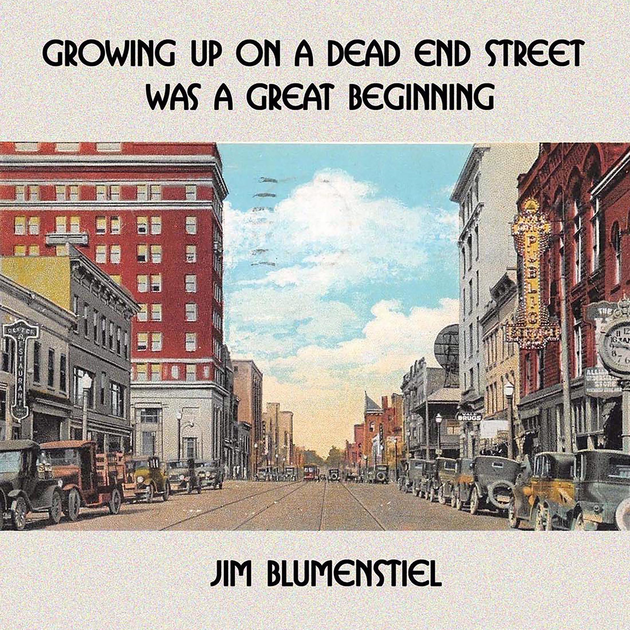Growing Up On a Dead End Street Was a Great Beginning