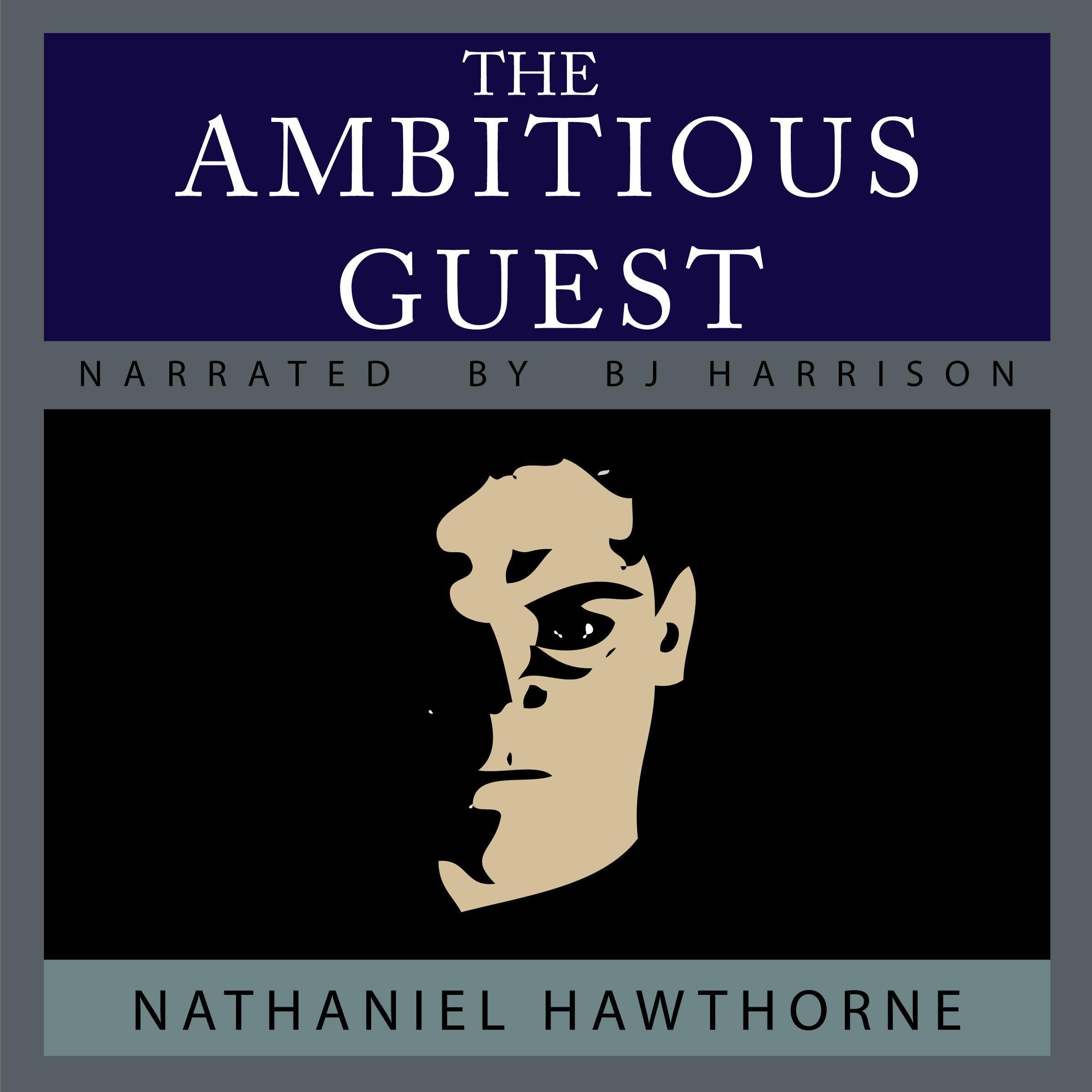 The Ambitious Guest