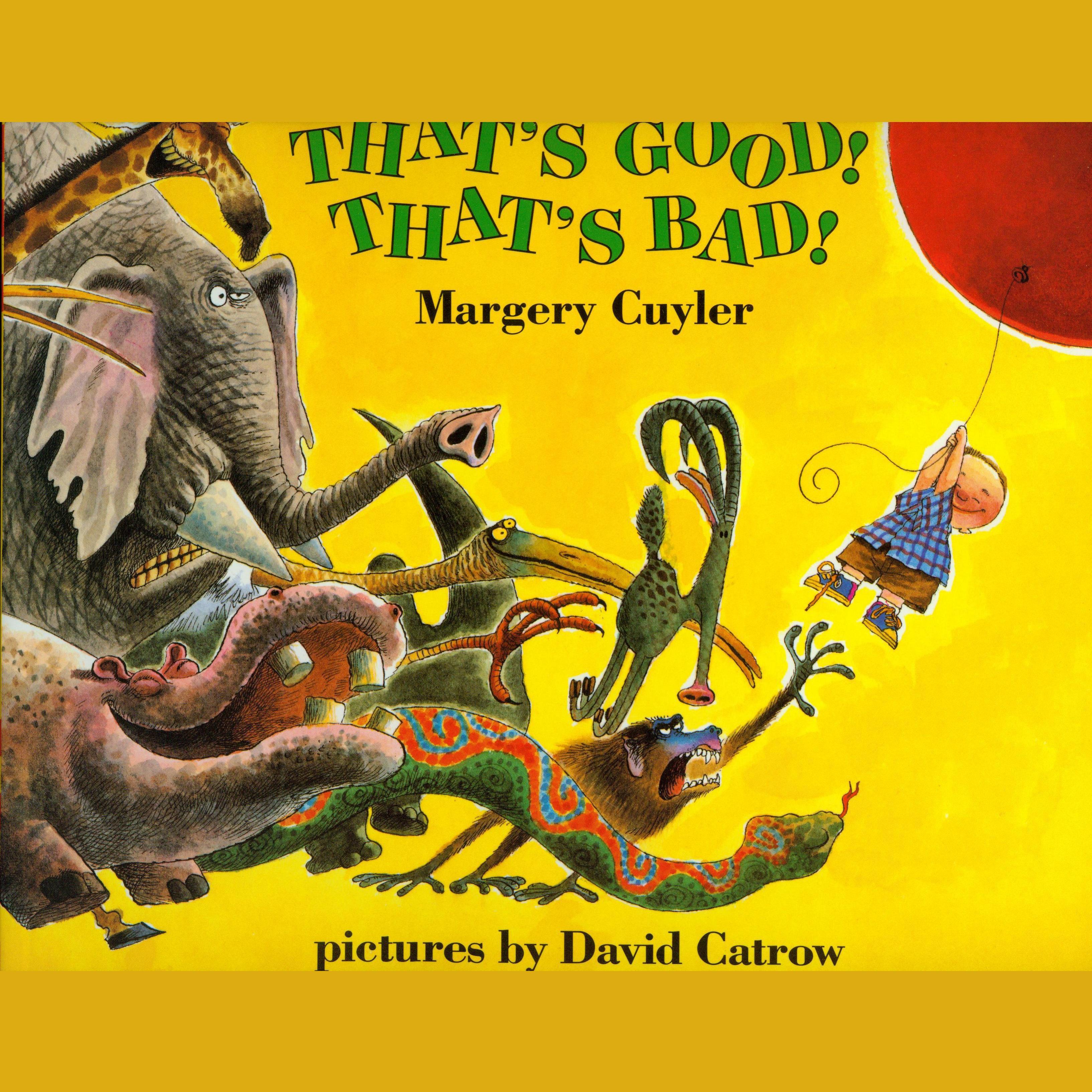 That's Good! That's Bad!