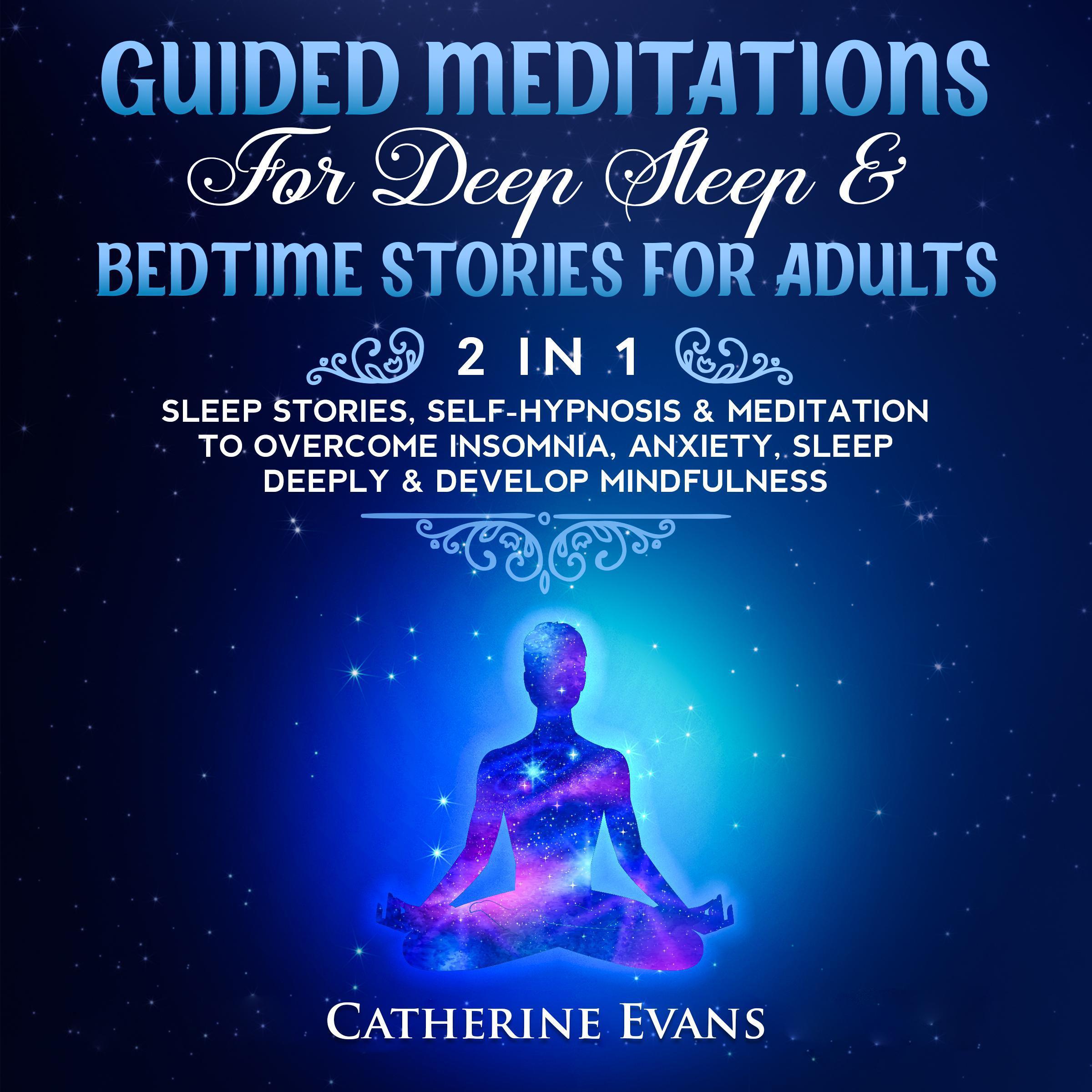 Guided Meditations For Deep Sleep& Bedtime Stories For Adults (2 in 1)