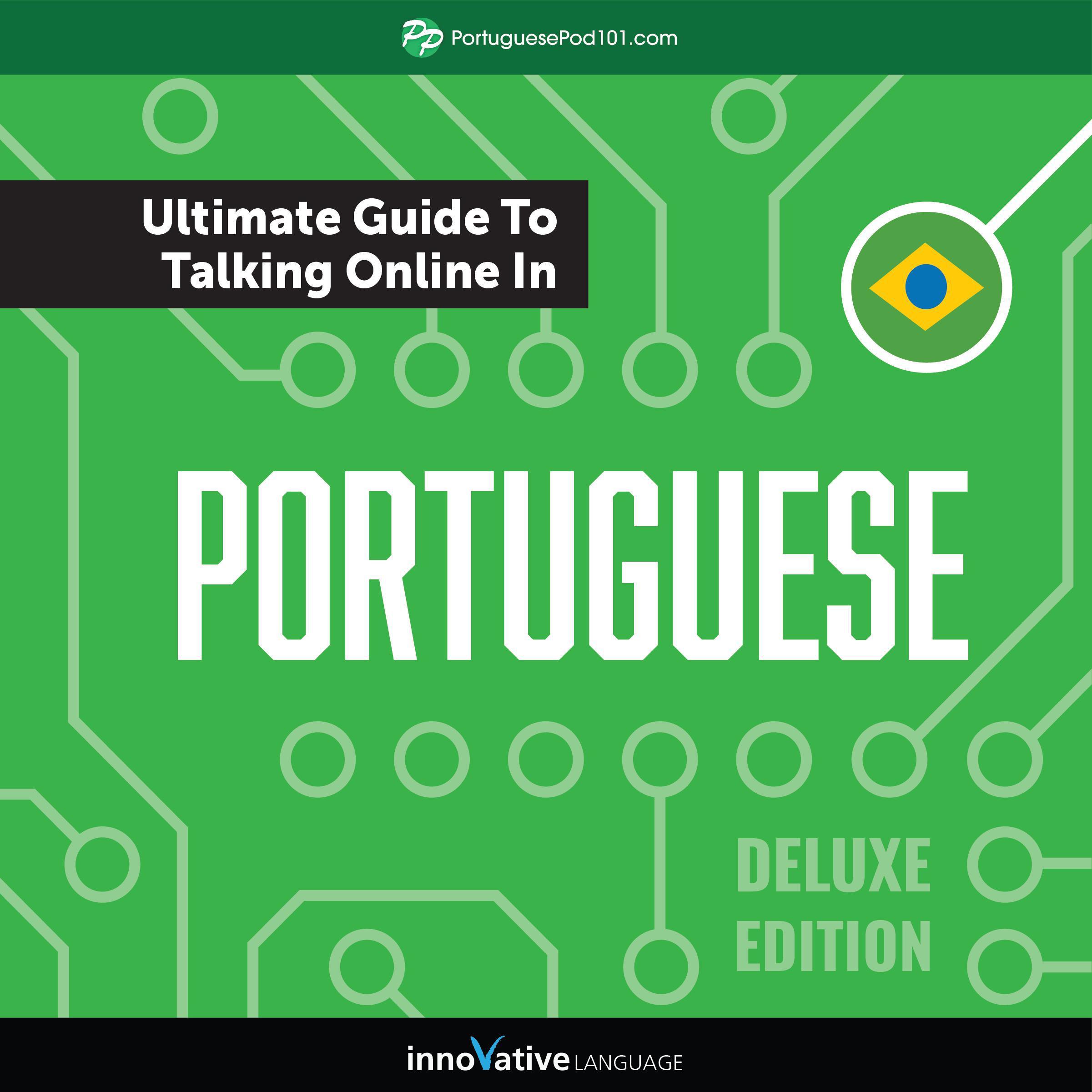Learn Portuguese: The Ultimate Guide to Talking Online in Portuguese