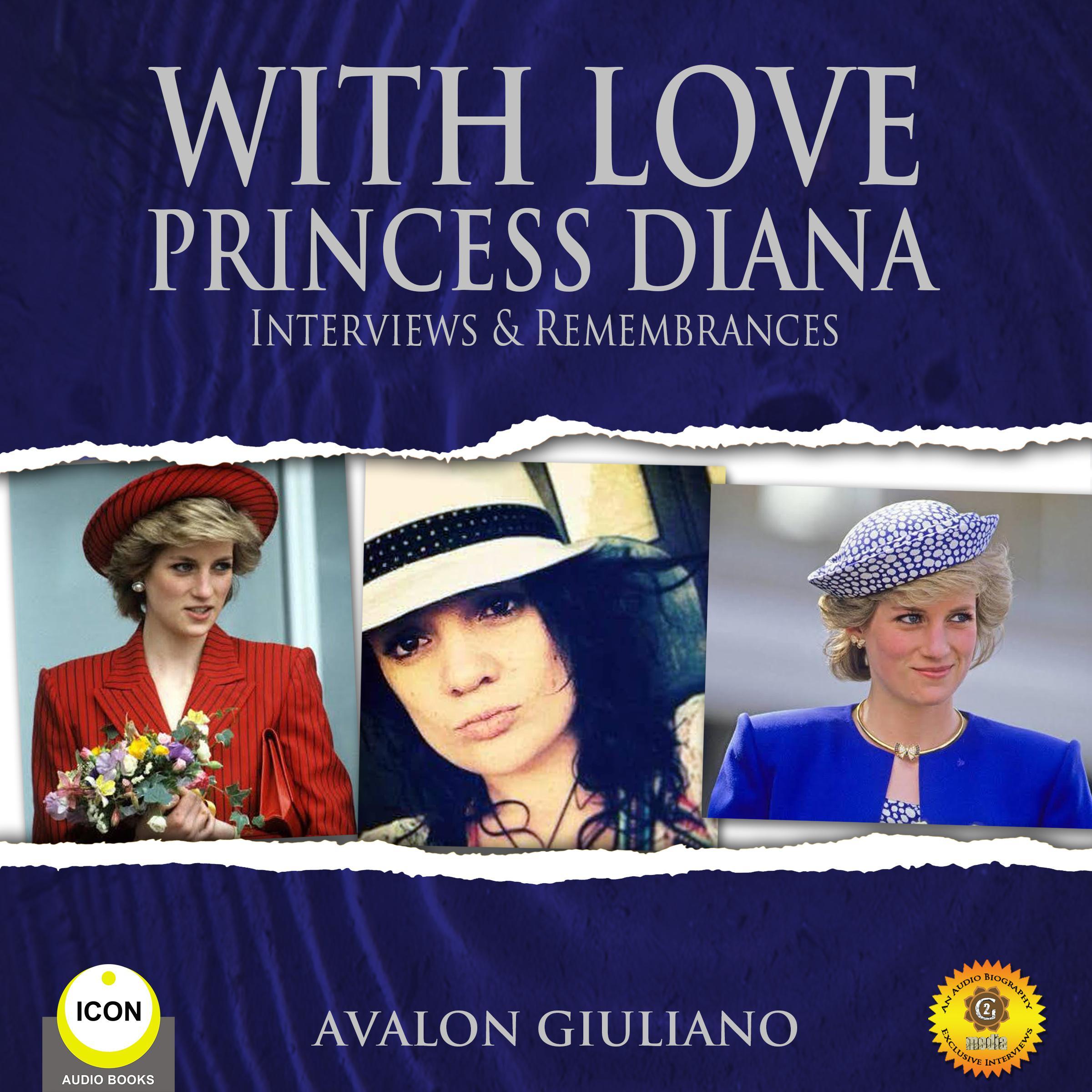 With Love Princess Diana - Interviews Remembrances