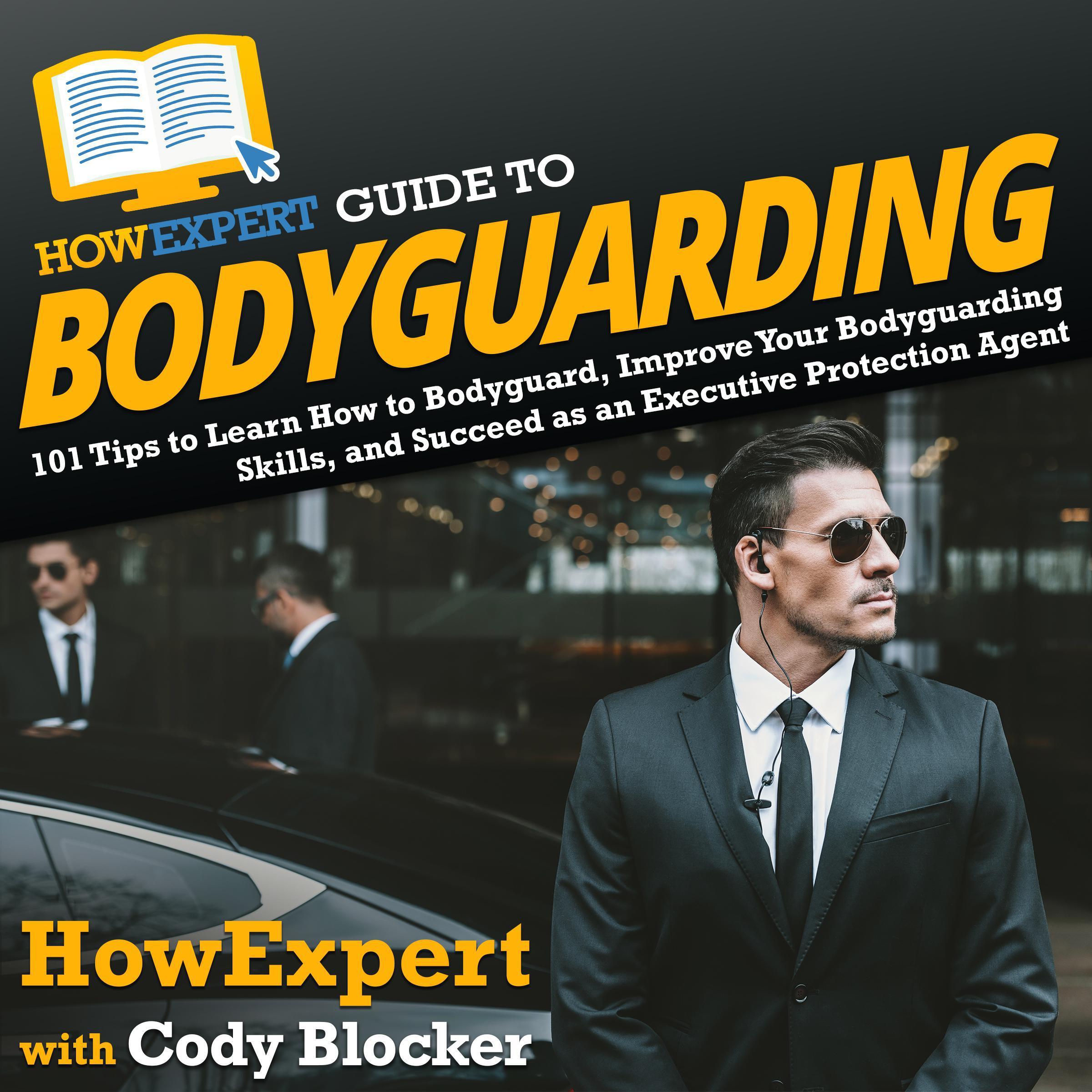 HowExpert Guide to Bodyguarding