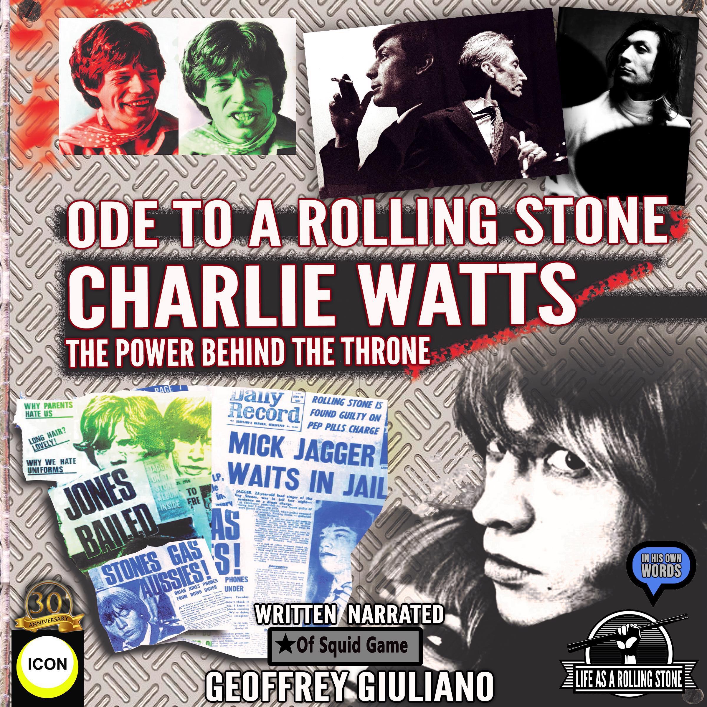 Charlie Watts Ode To A Rolling Stone - The Power Behind The Throne