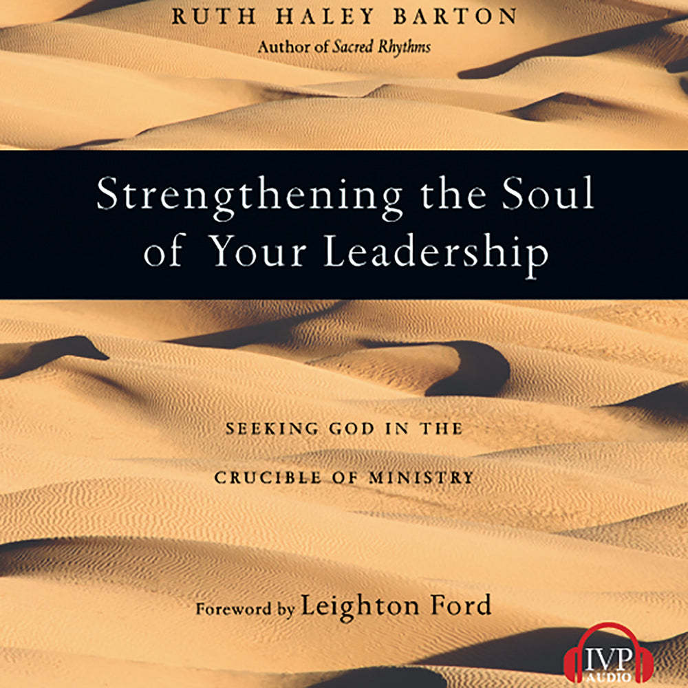 Strengthening the Soul of Your Leadership