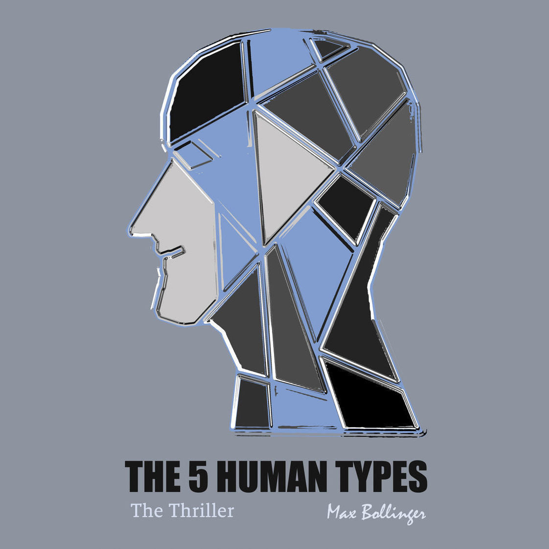 The 5 Human Types Volume 2: (The Thriller) Why Some Have Ambition and Others Lack it