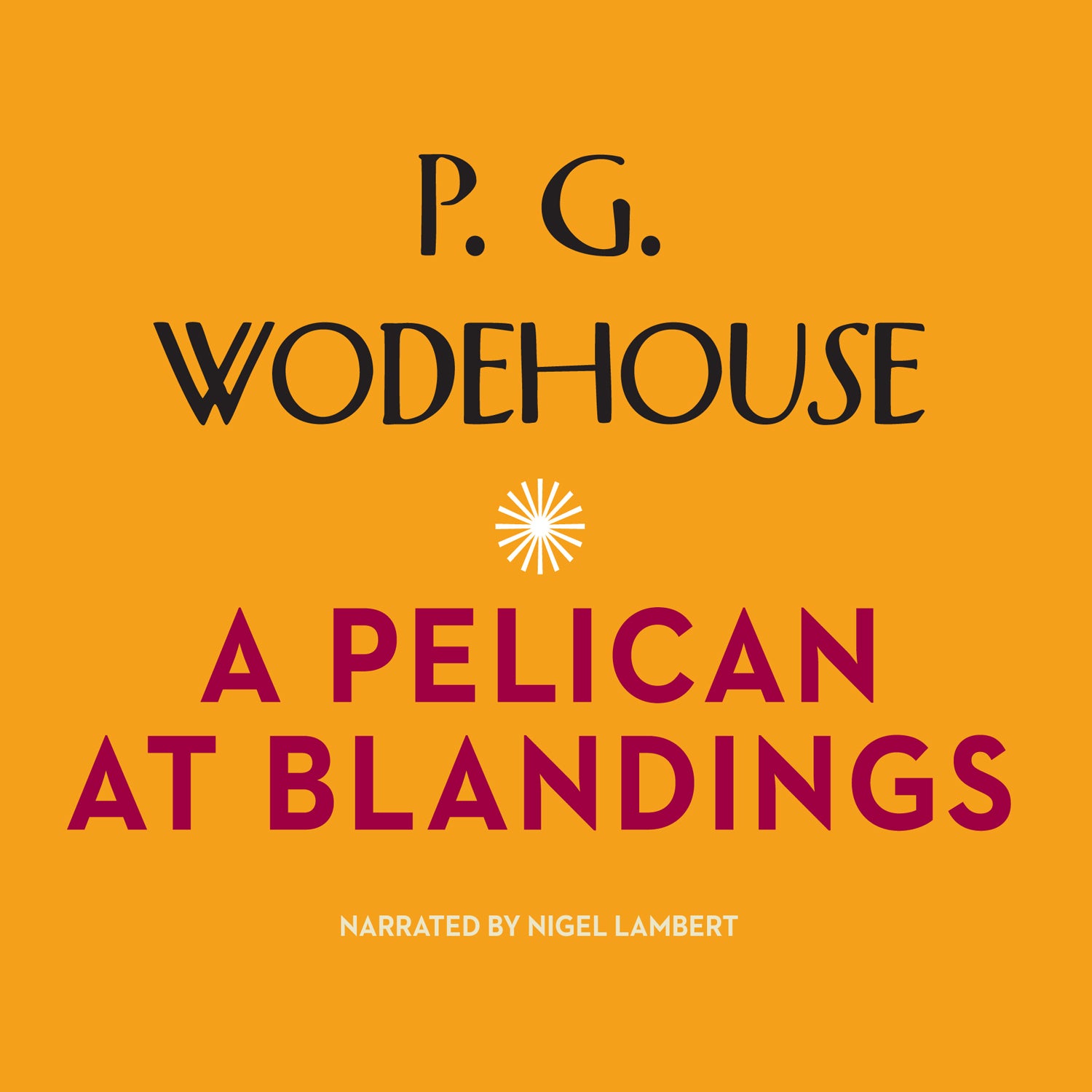 A Pelican at Blandings