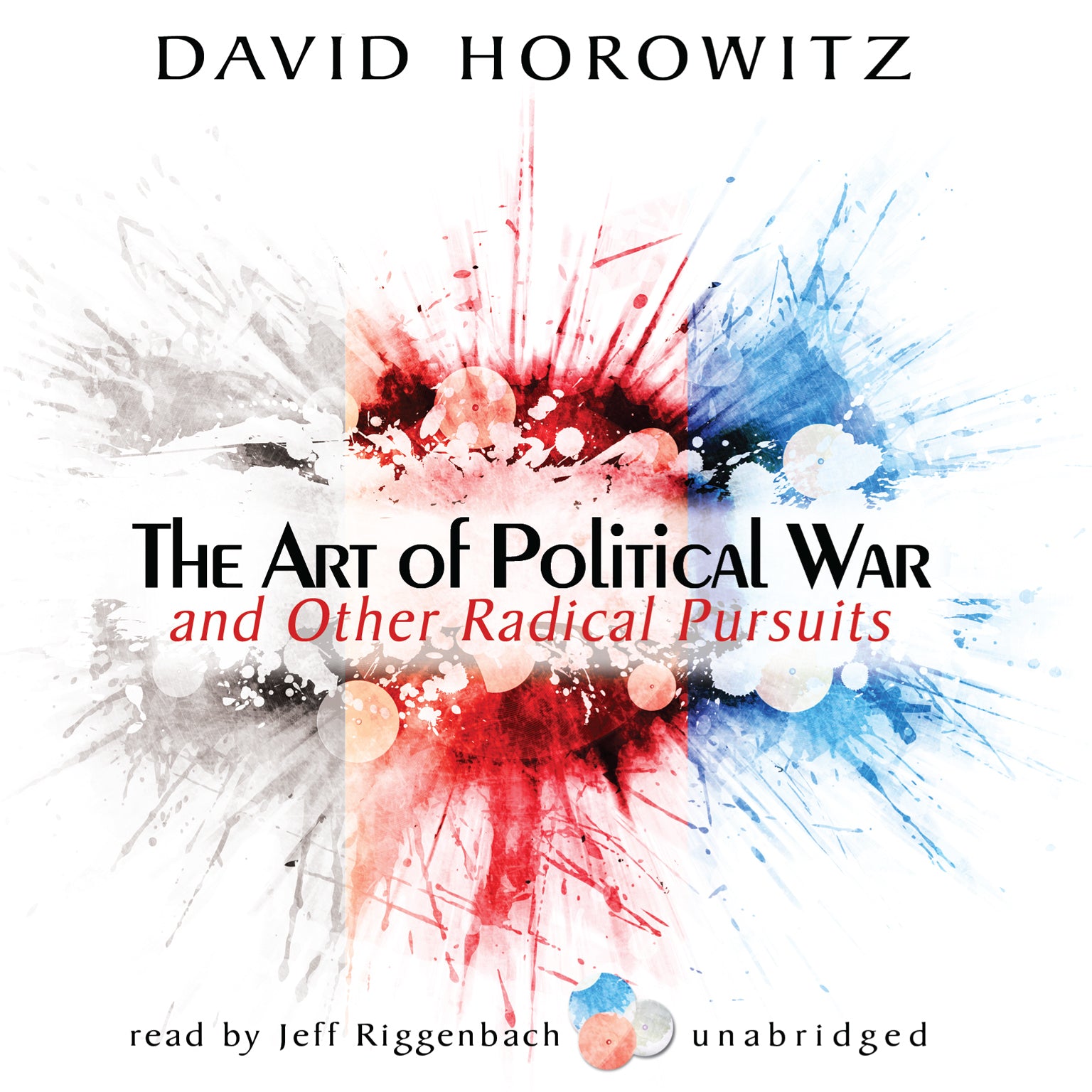 The Art of Political War and Other Radical Pursuits