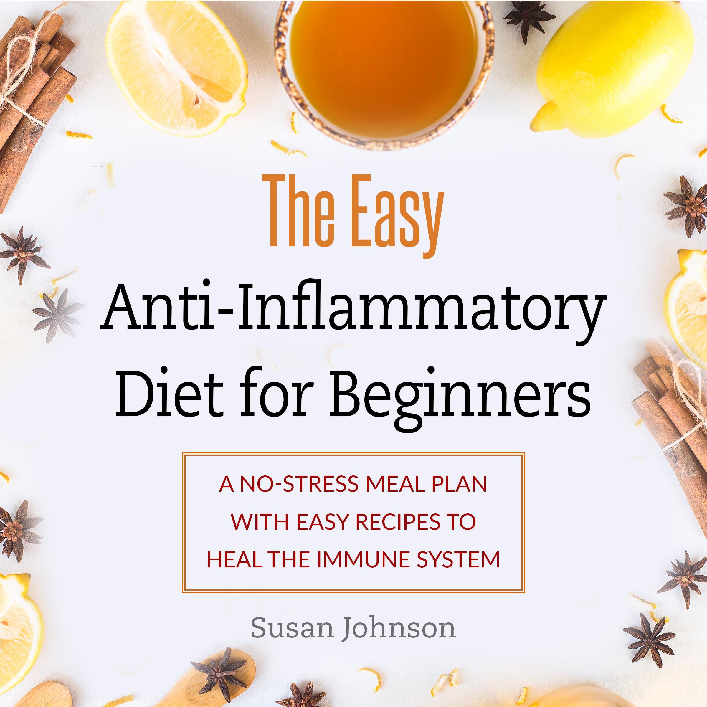The Easy Anti-Inflammatory Diet for Beginners