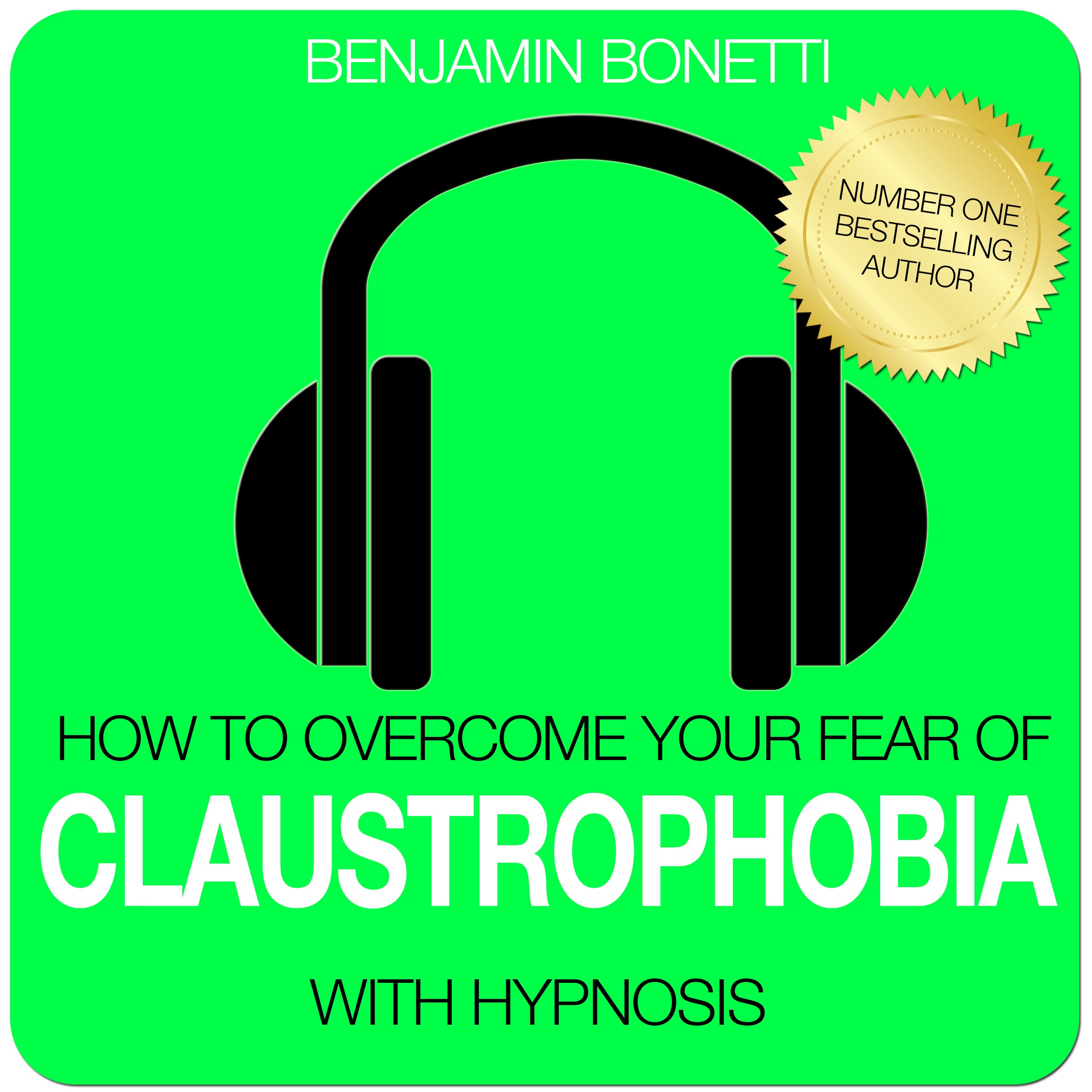 How To Overcome Your Claustrophobia with Hypnosis