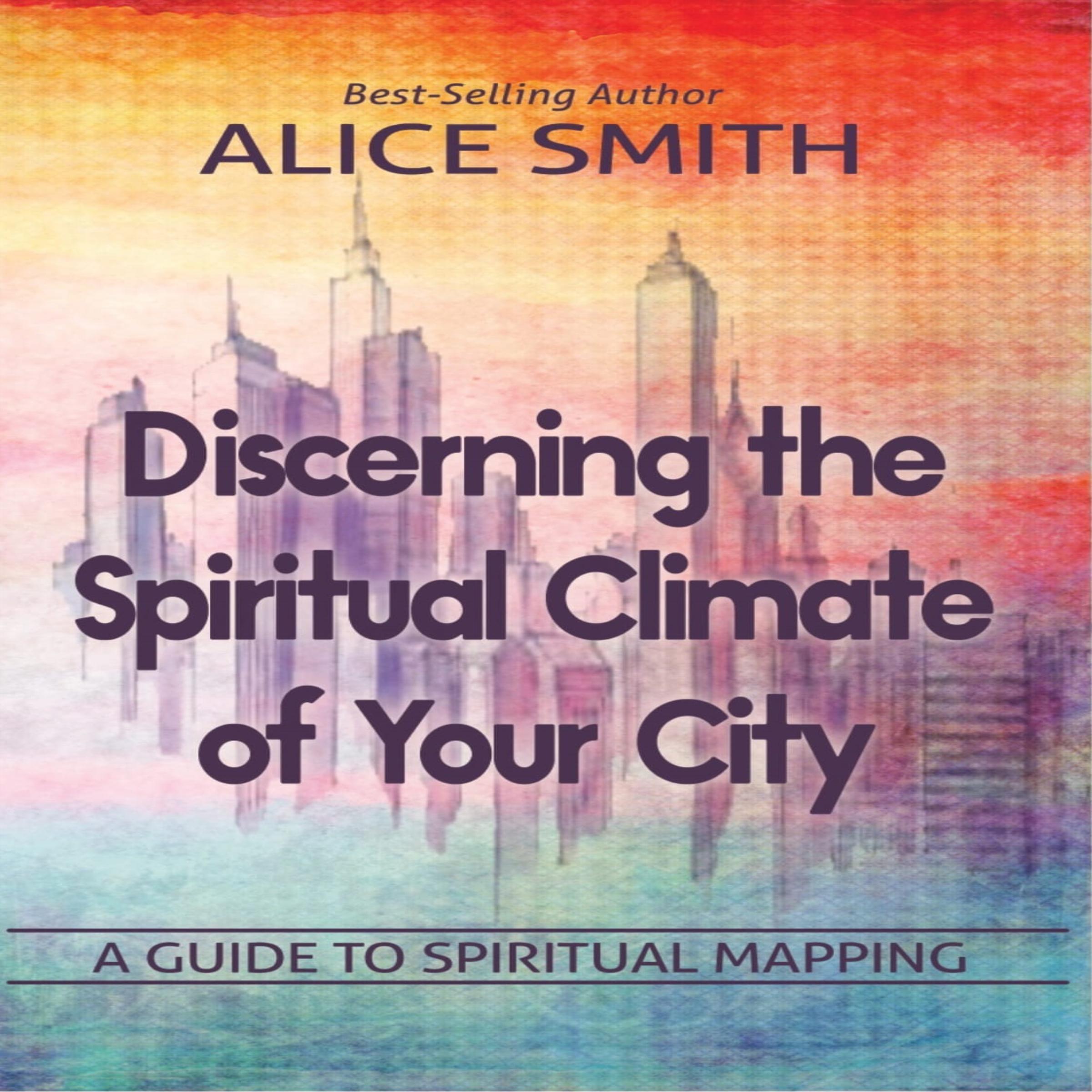 Discerning The Spiritual Climate Of Your City