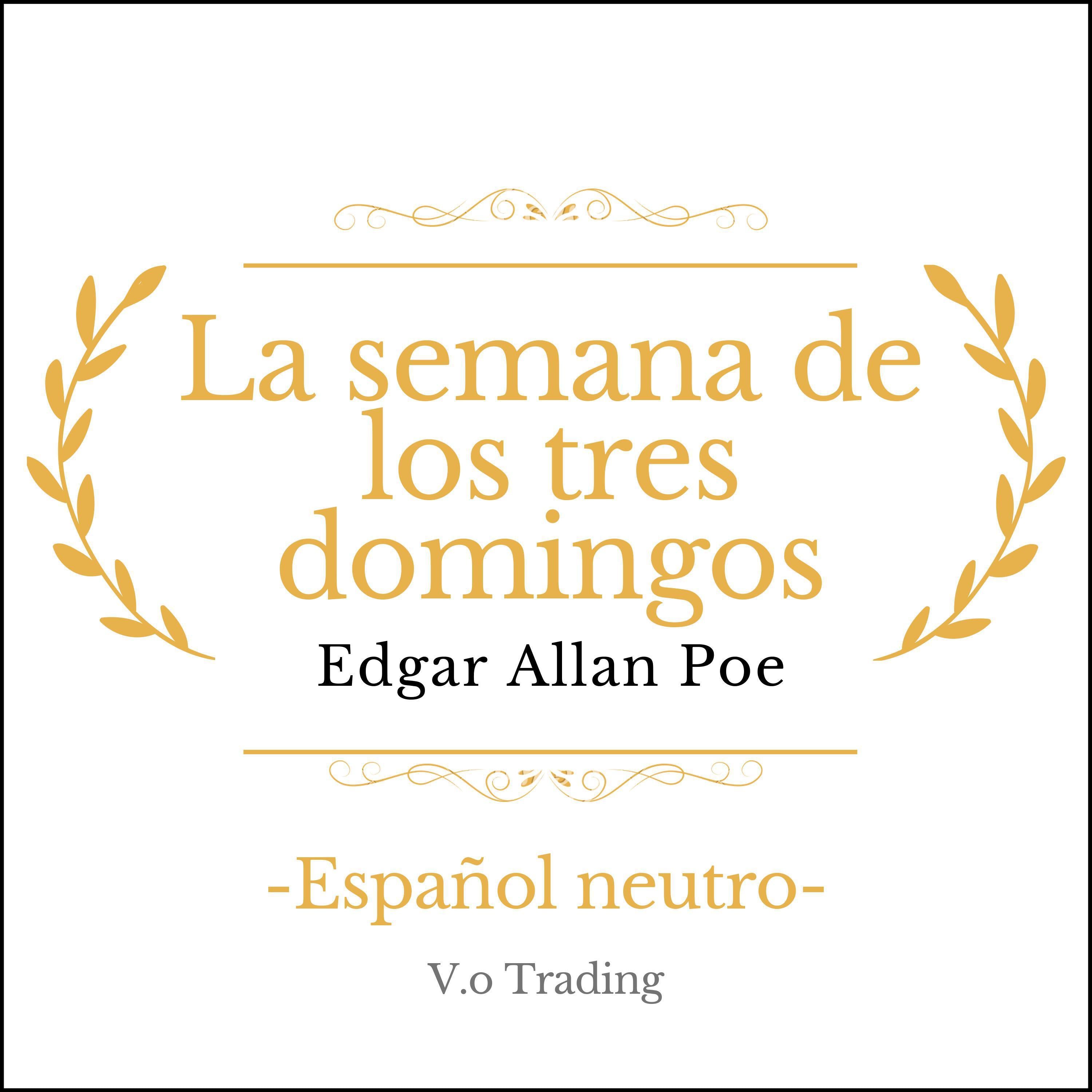 La semana de los tres domingos