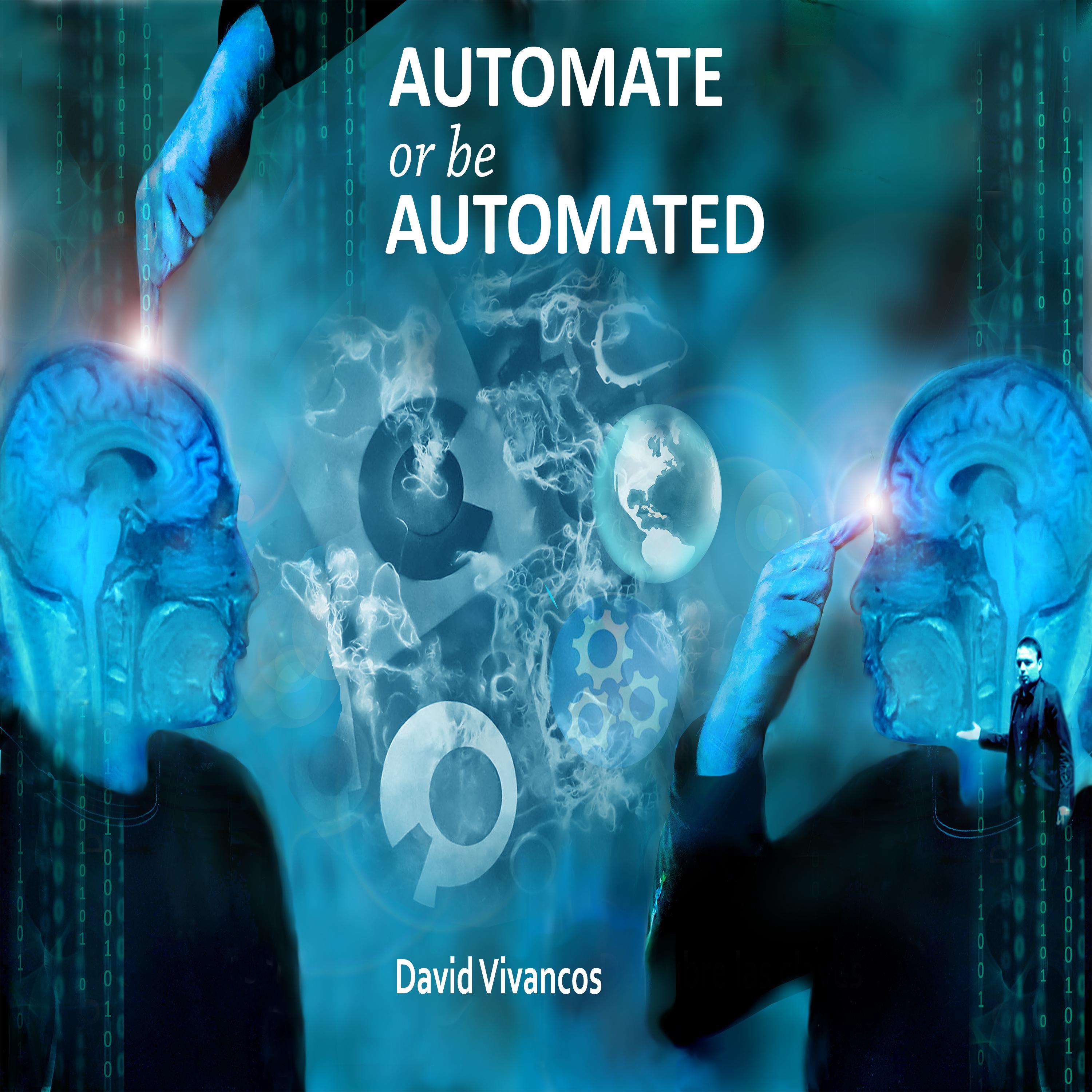 Automate or Be Automated
