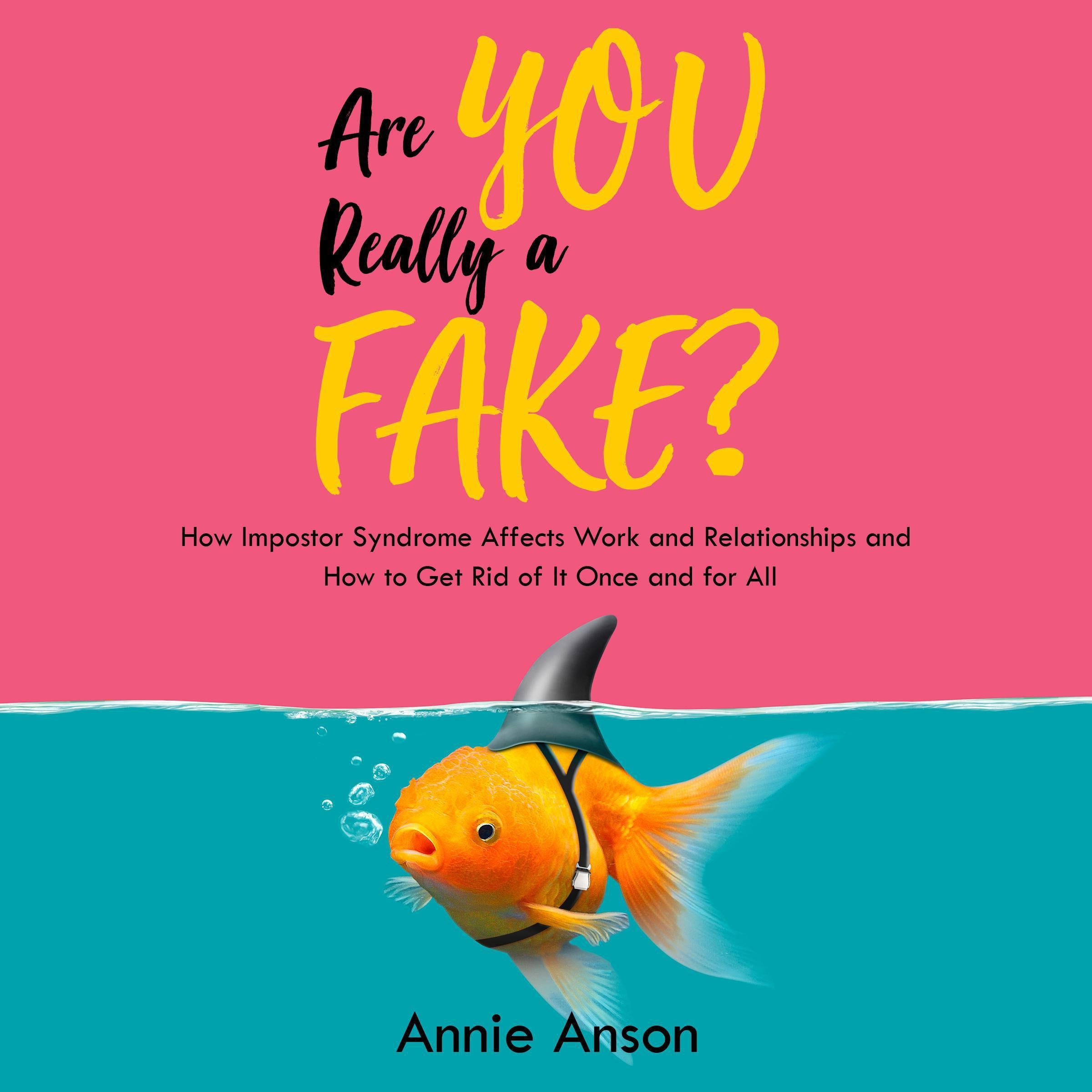 Are You Really a Fake?