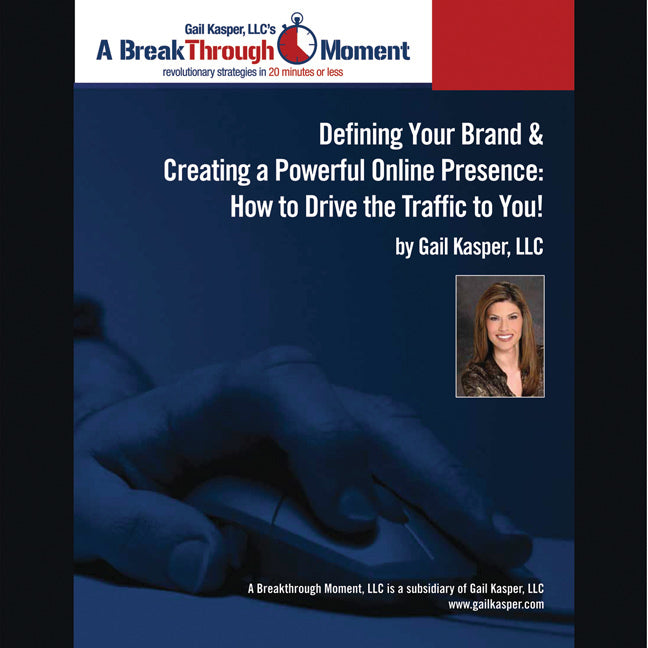 Defining Your Brand and Creating a Powerful Online Presence