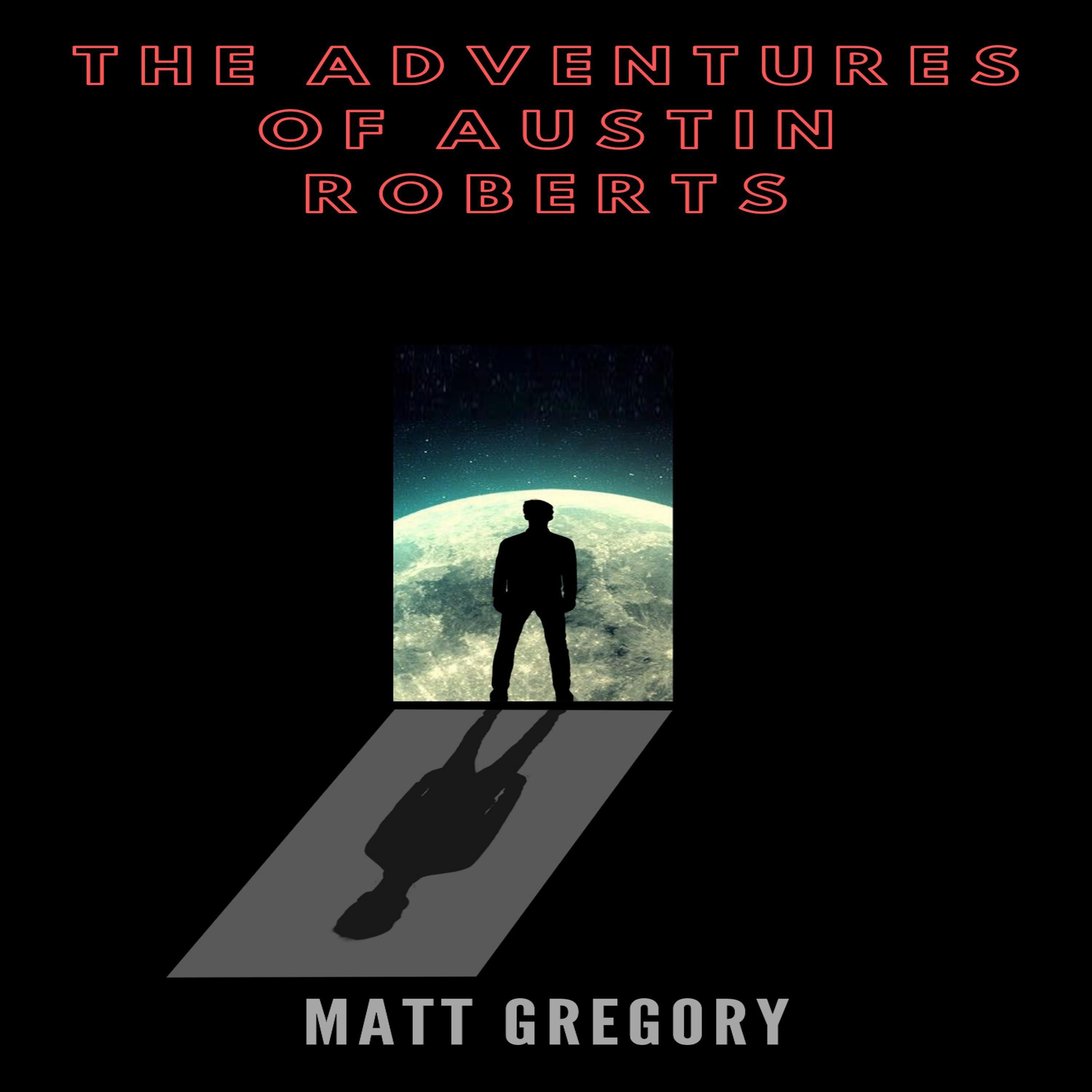 The Adventures of Austin Roberts