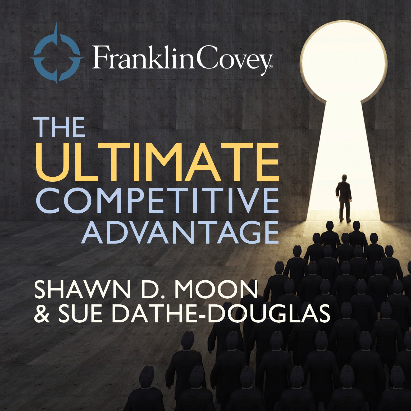 The Ultimate Competitive Advantage
