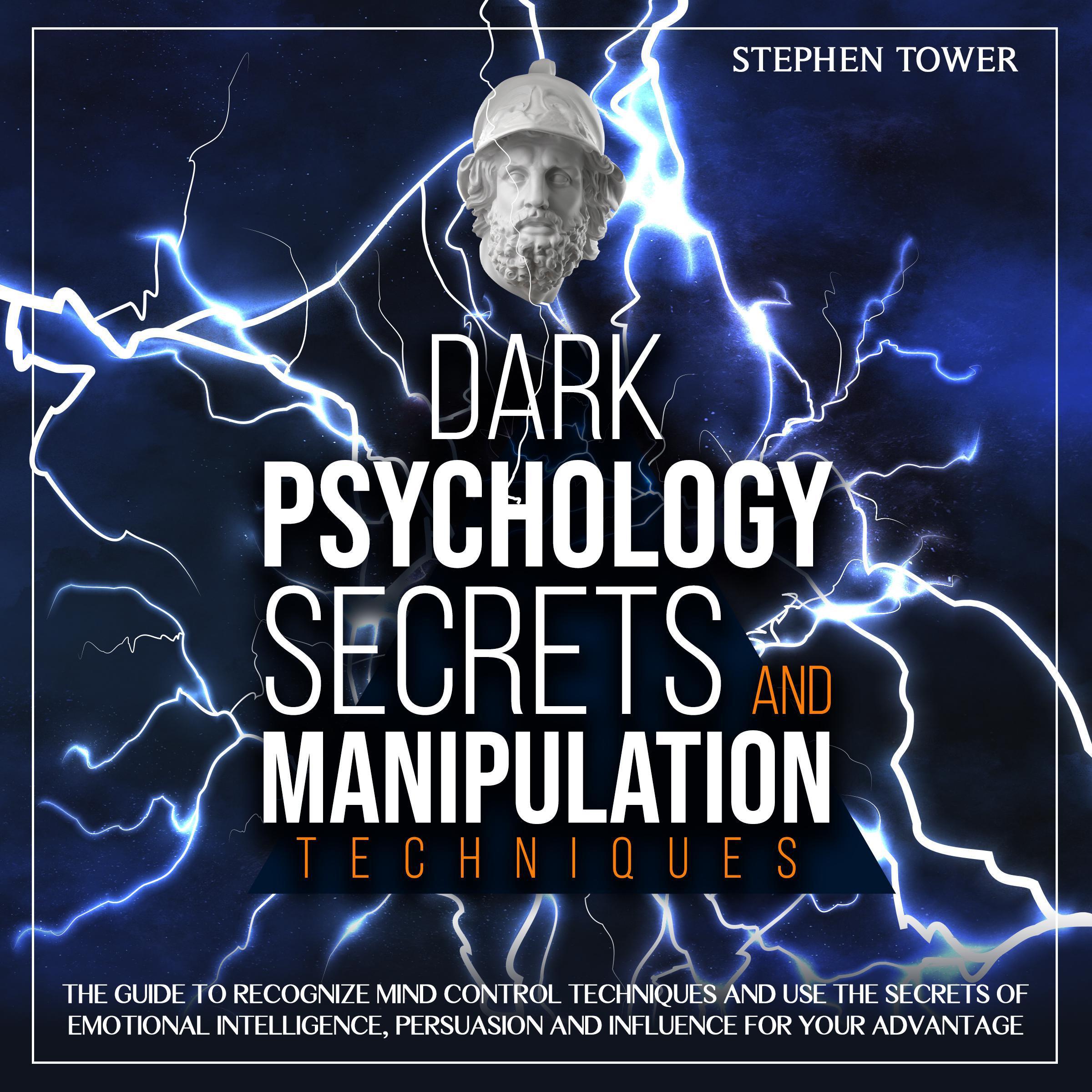 Dark Psychology Secrets and Manipulation Techniques
