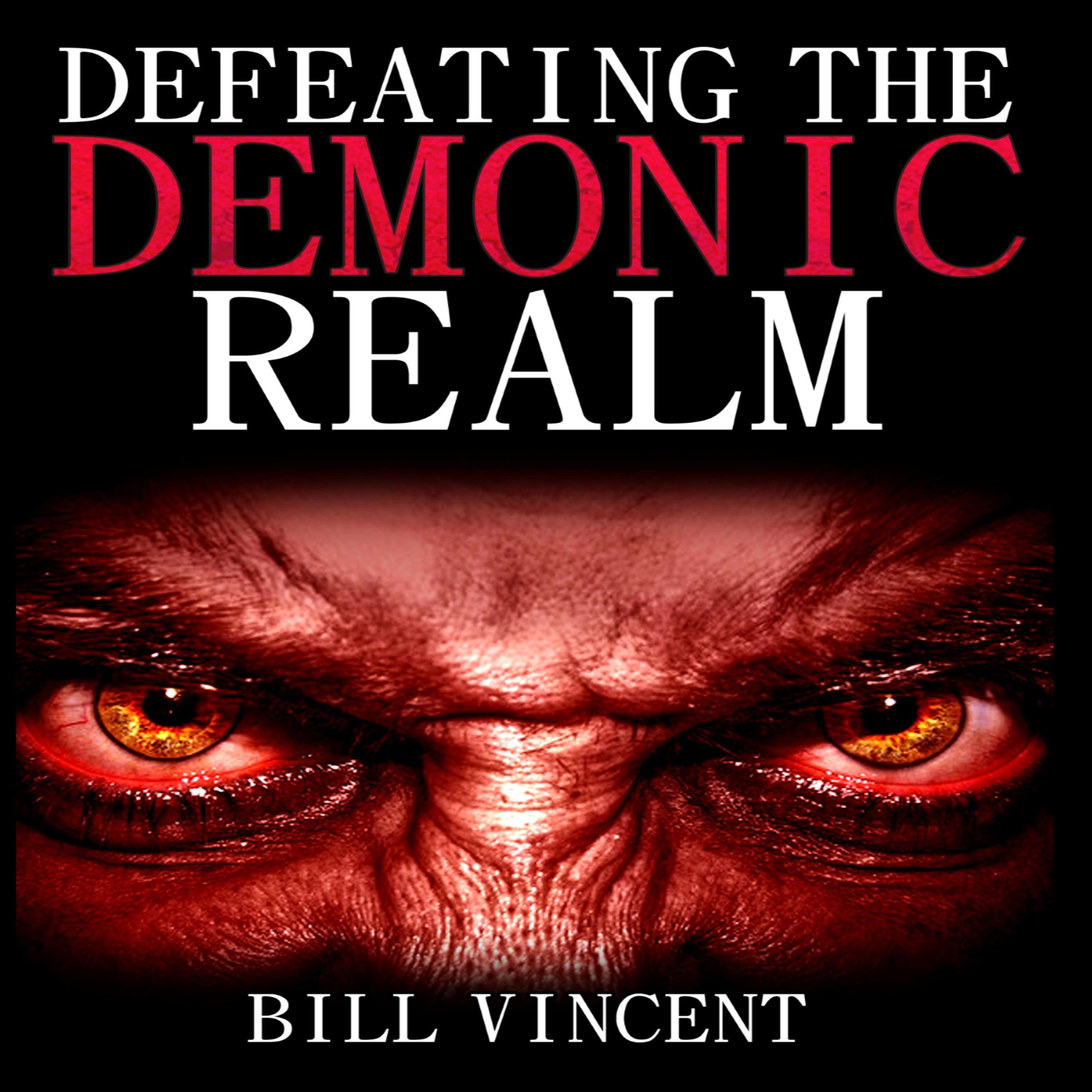 Defeating the Demonic Realm