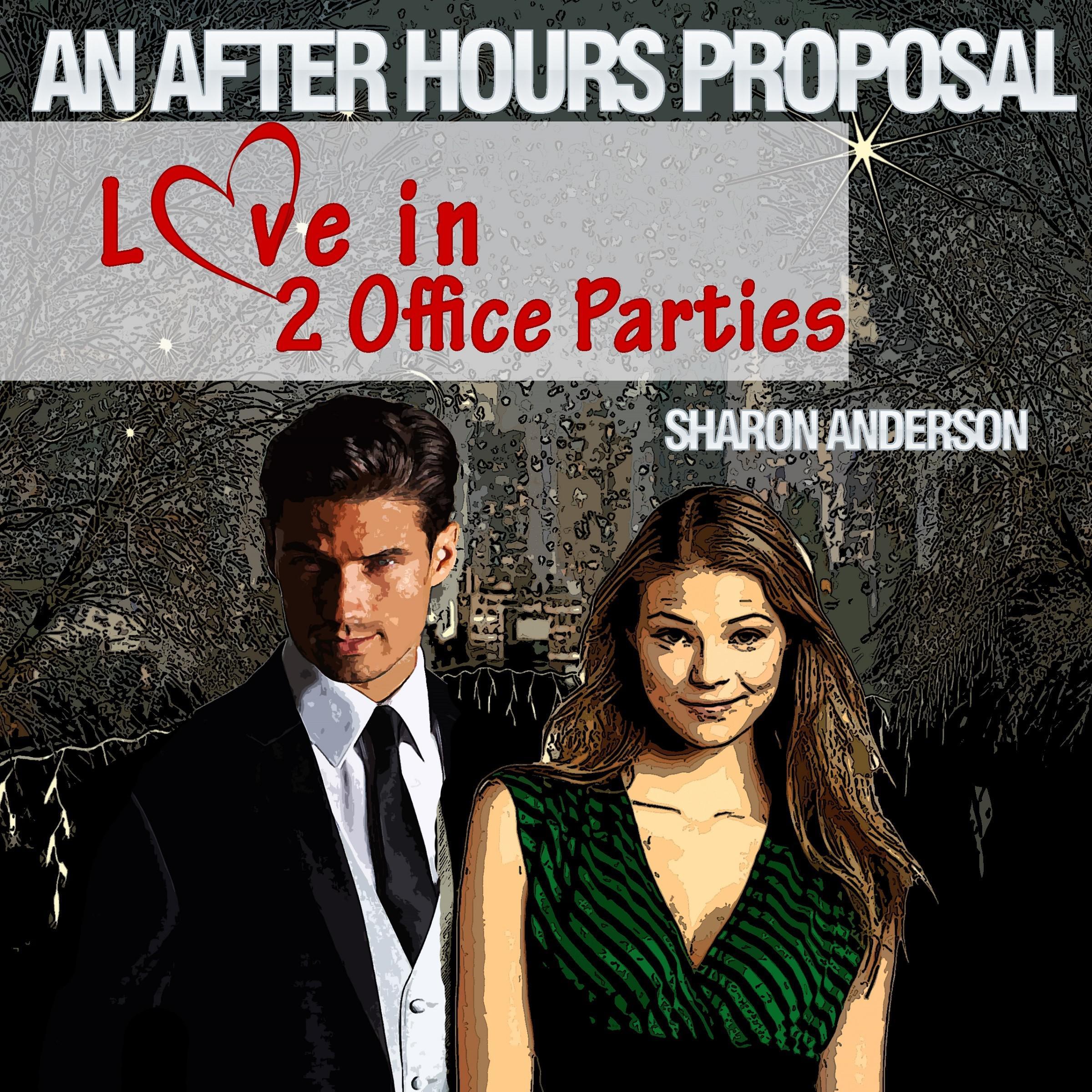 An After Hours Proposal - Love in Two Office Parties