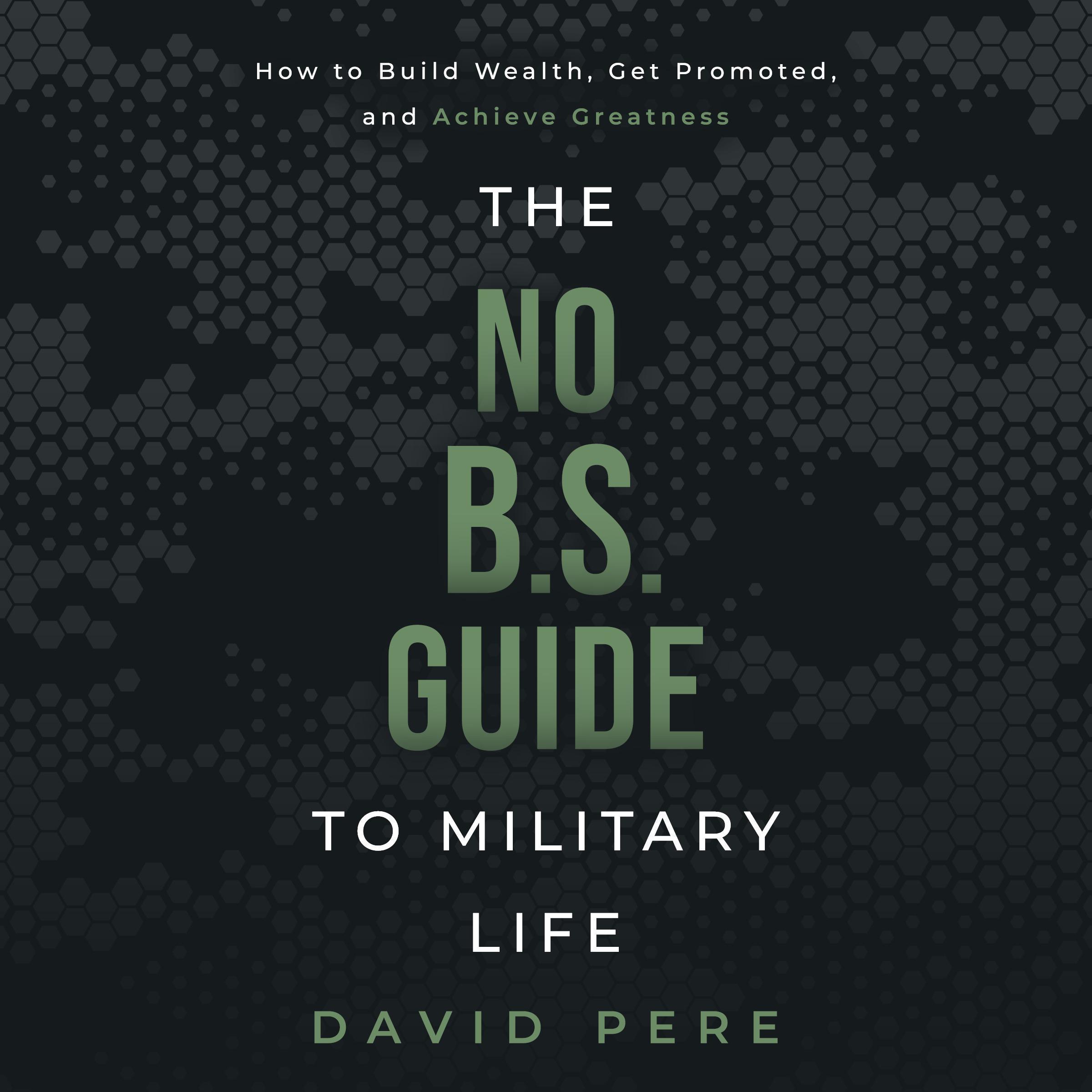 The No B.S. Guide to Military Life