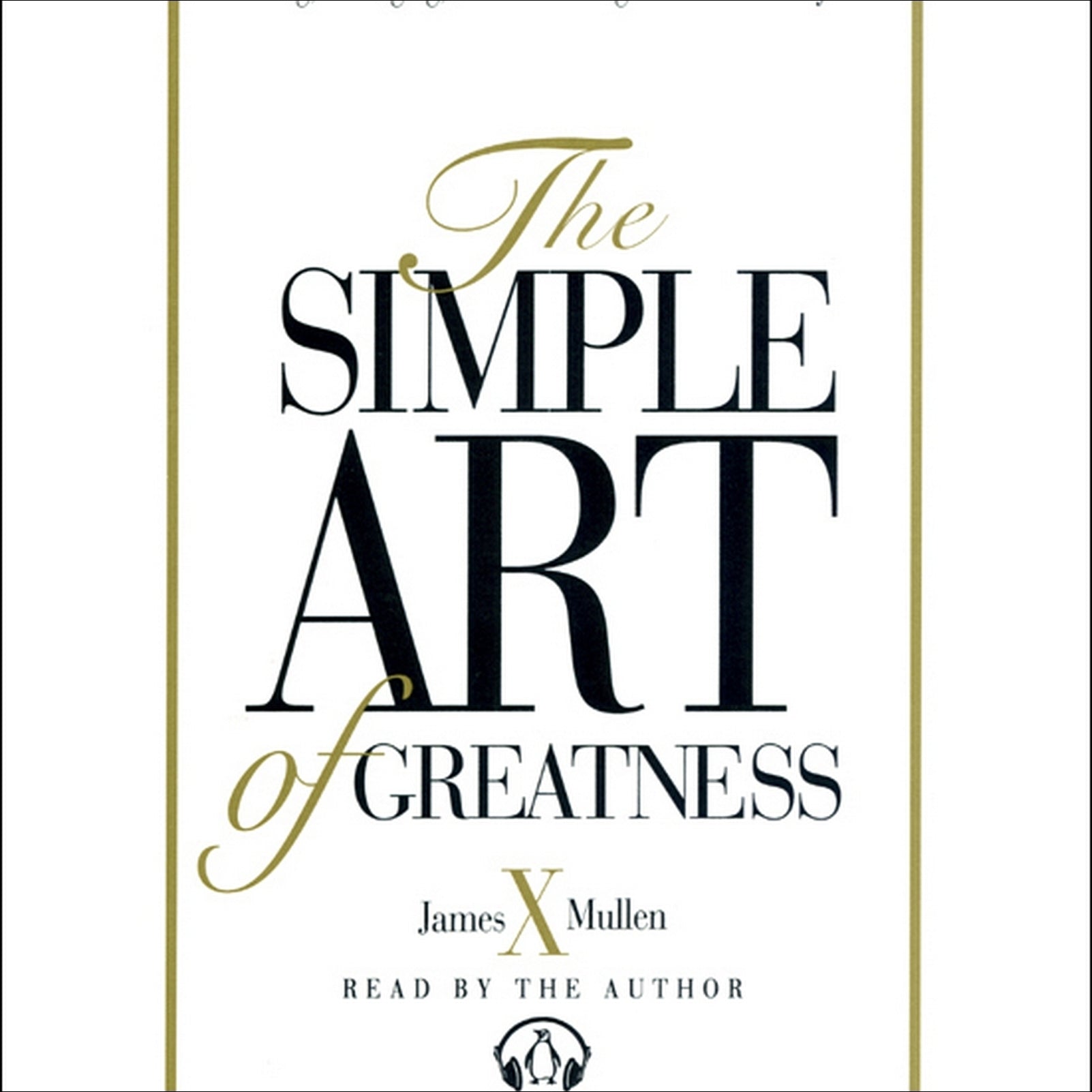 Simple Art of Greatness