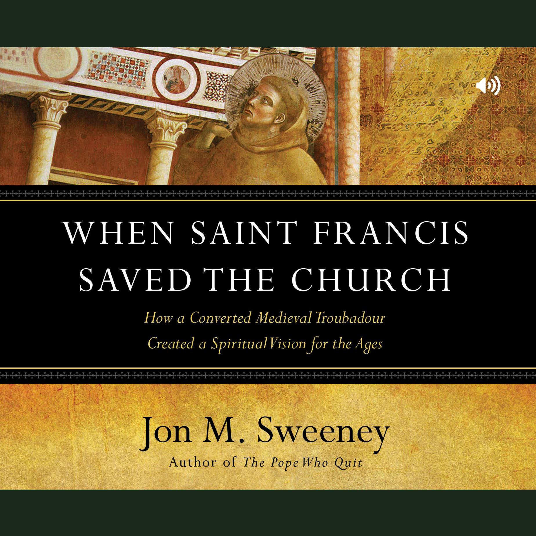 When Saint Francis Saved the Church