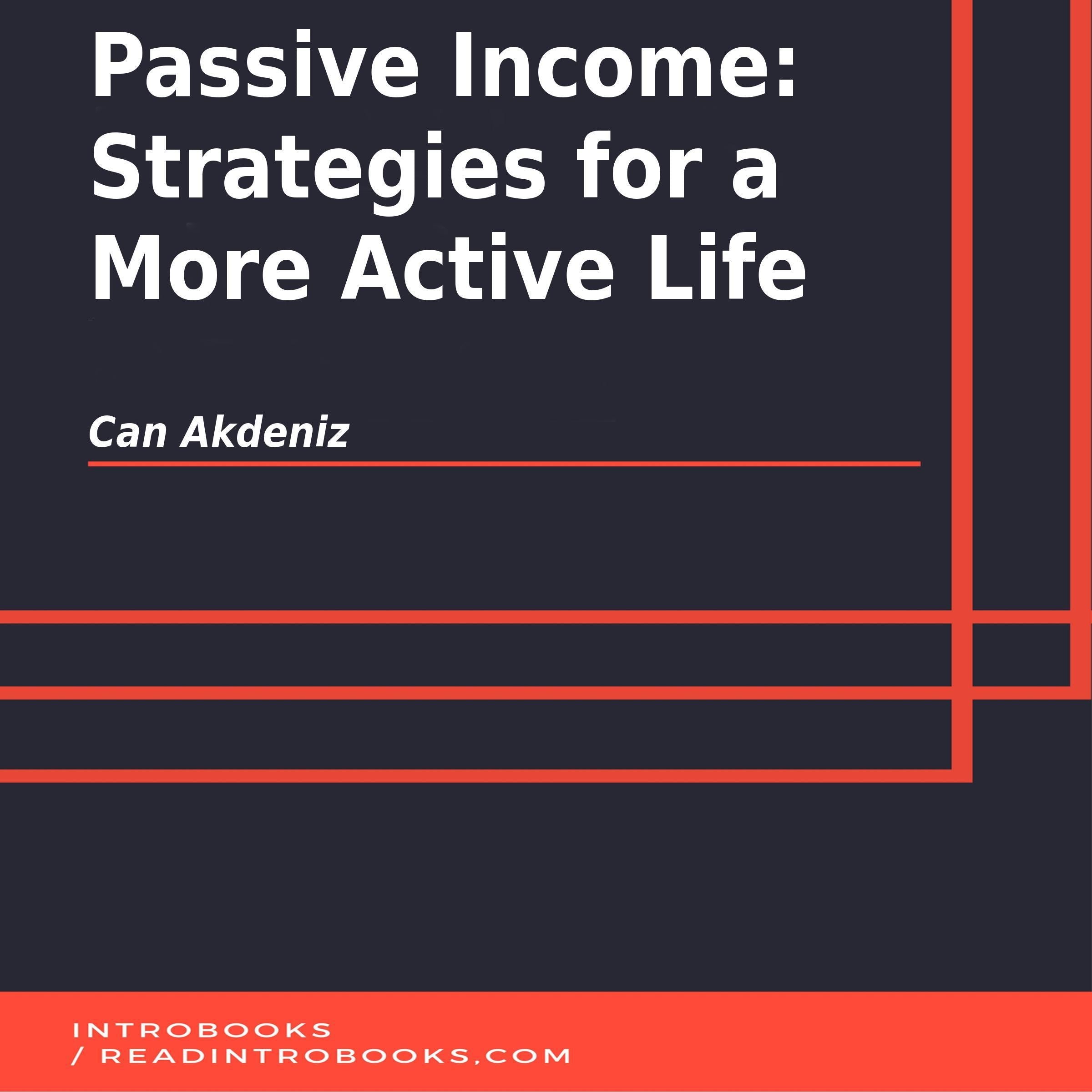 Passive Income: Strategies for a More Active Life