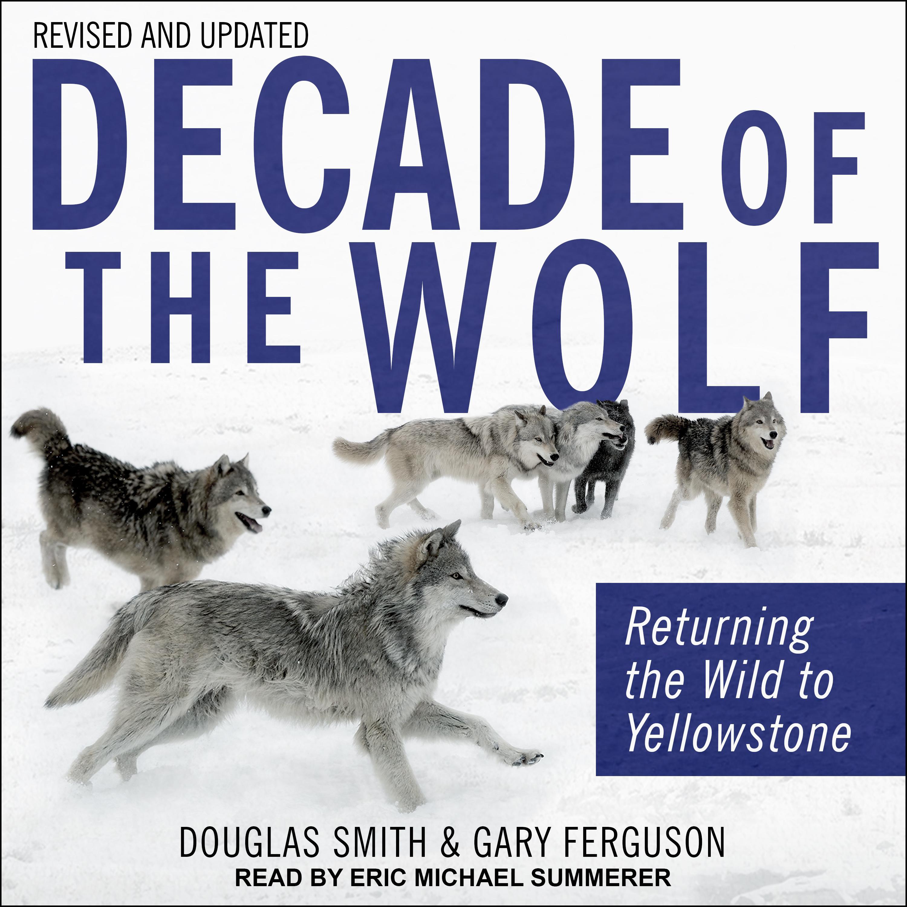 Decade of the Wolf, Revised and Updated