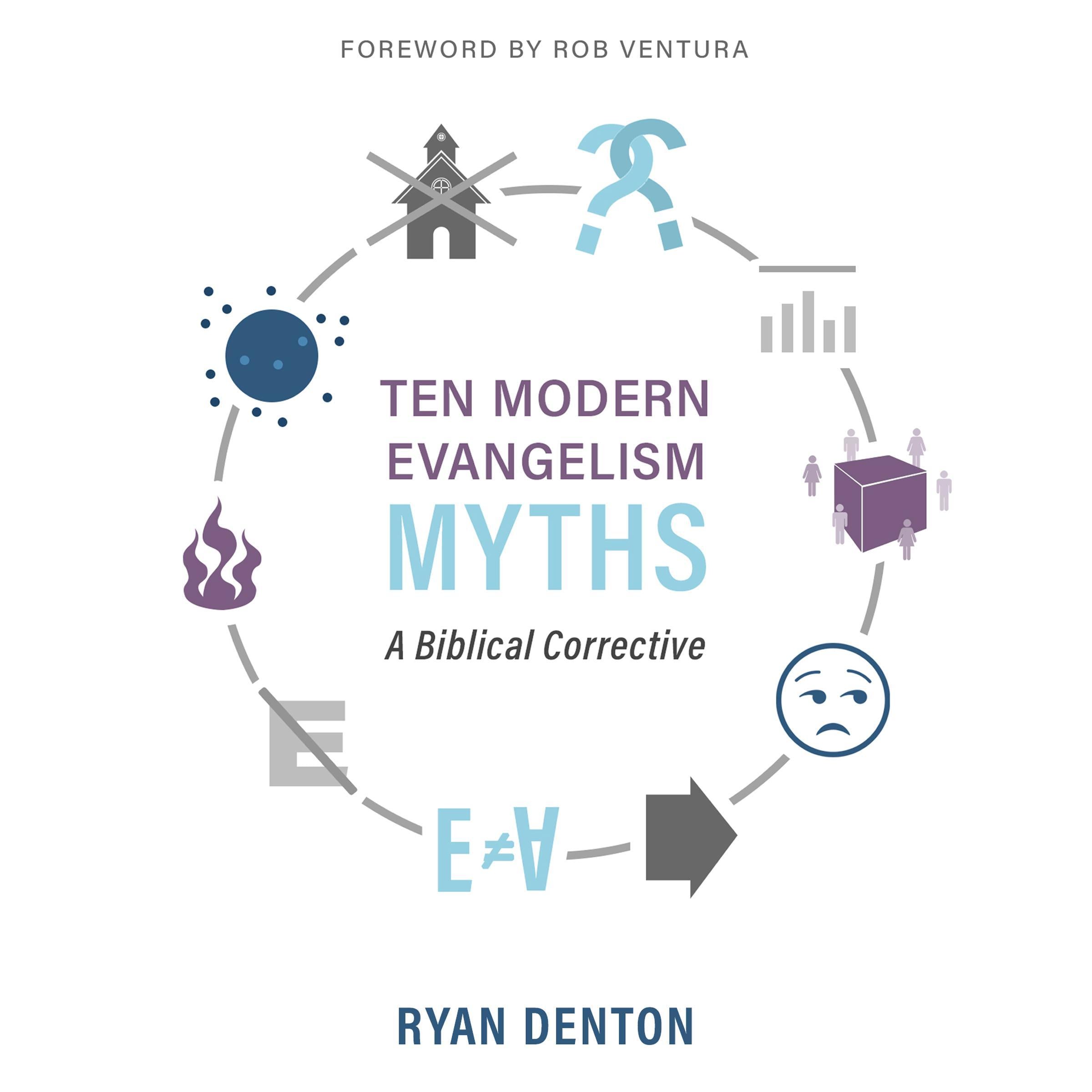 Ten Modern Evangelism Myths