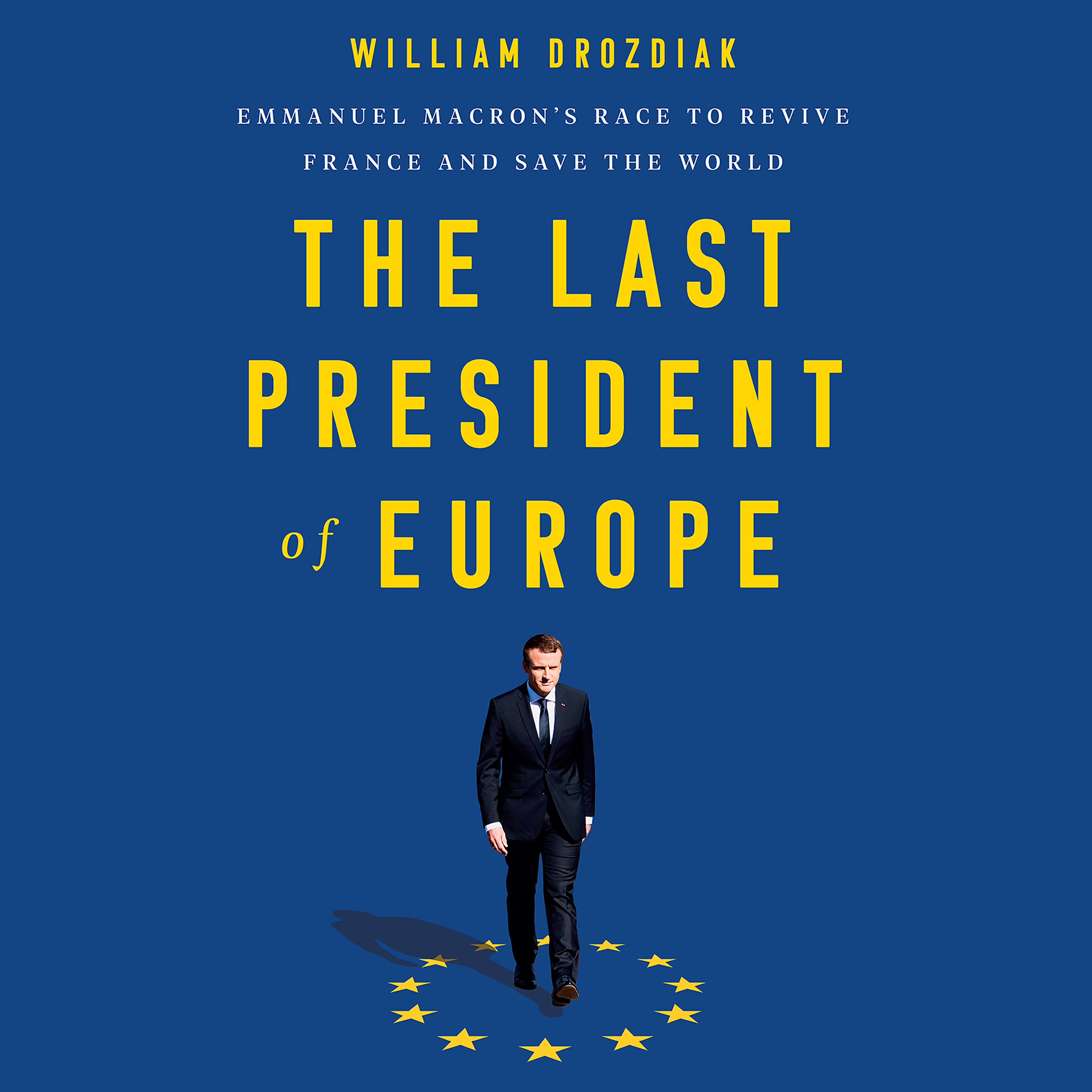 The Last President of Europe