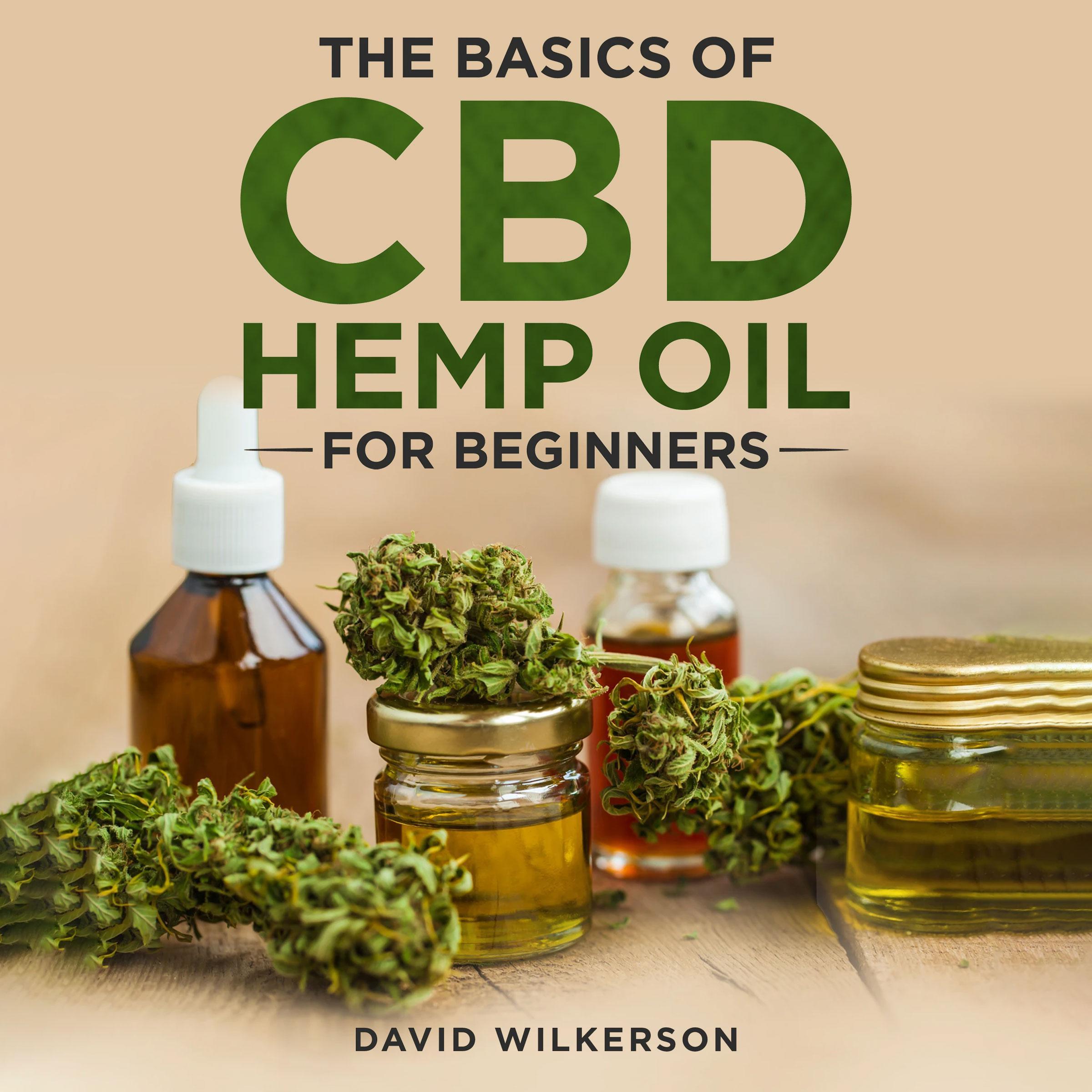 The Basics Of CBD Hemp Oil For Beginners