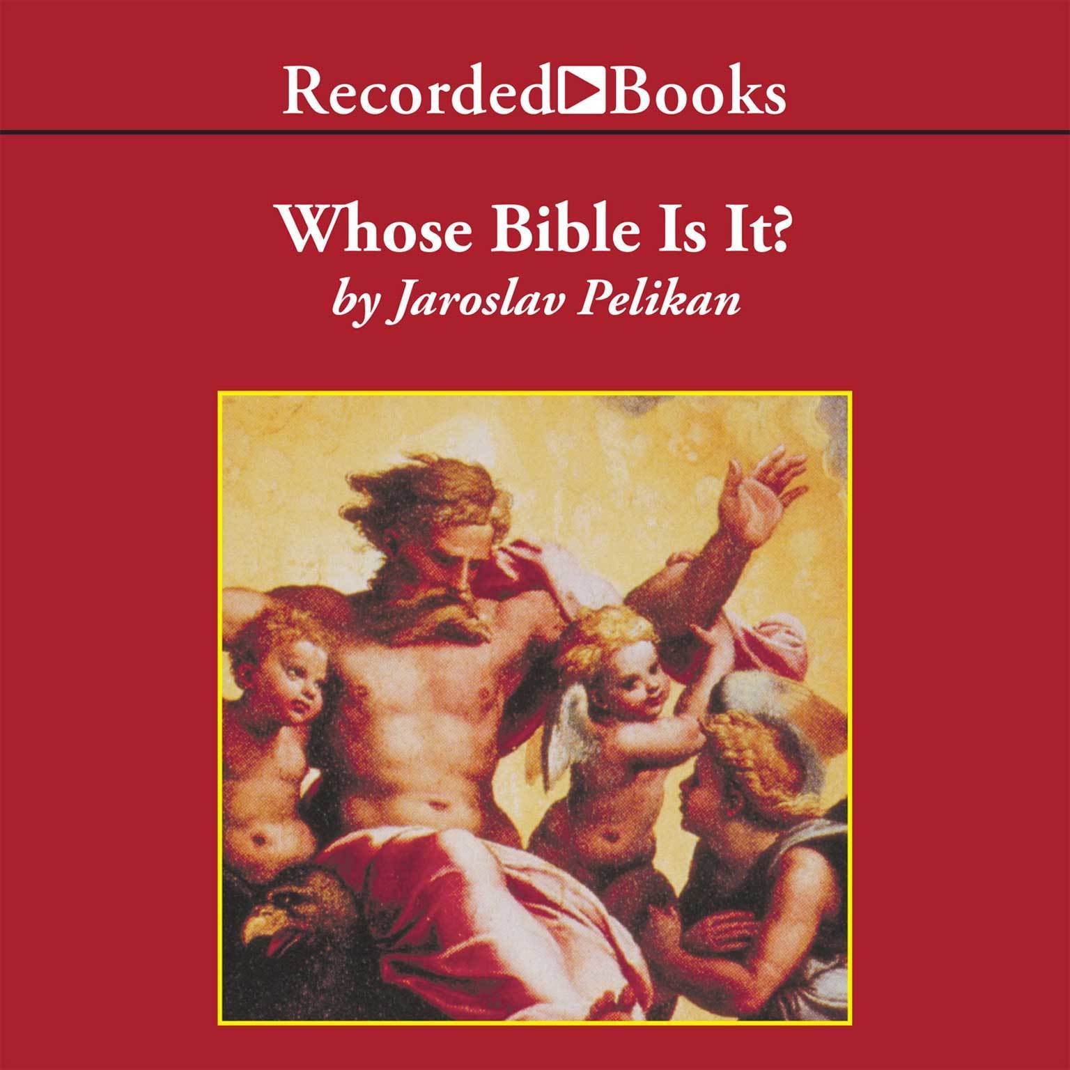 Whose Bible is It?