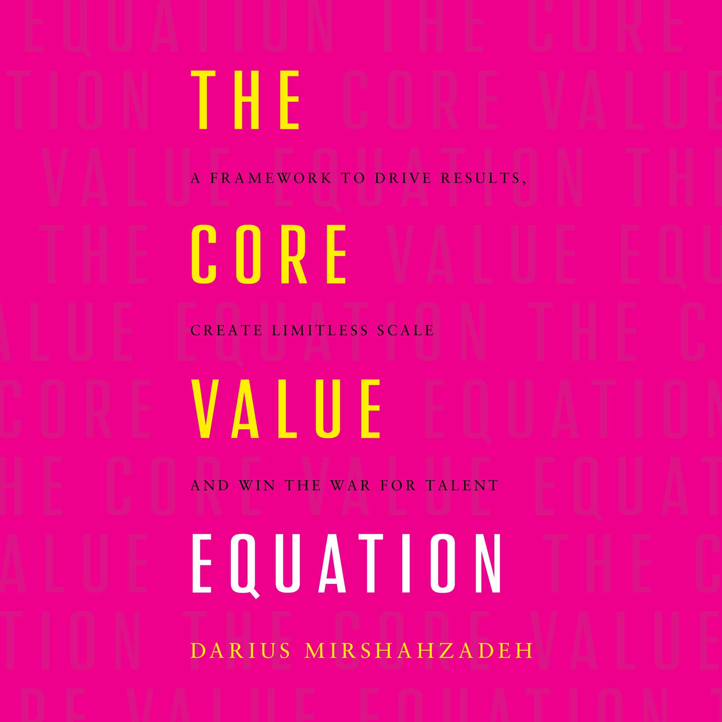 The Core Value Equation