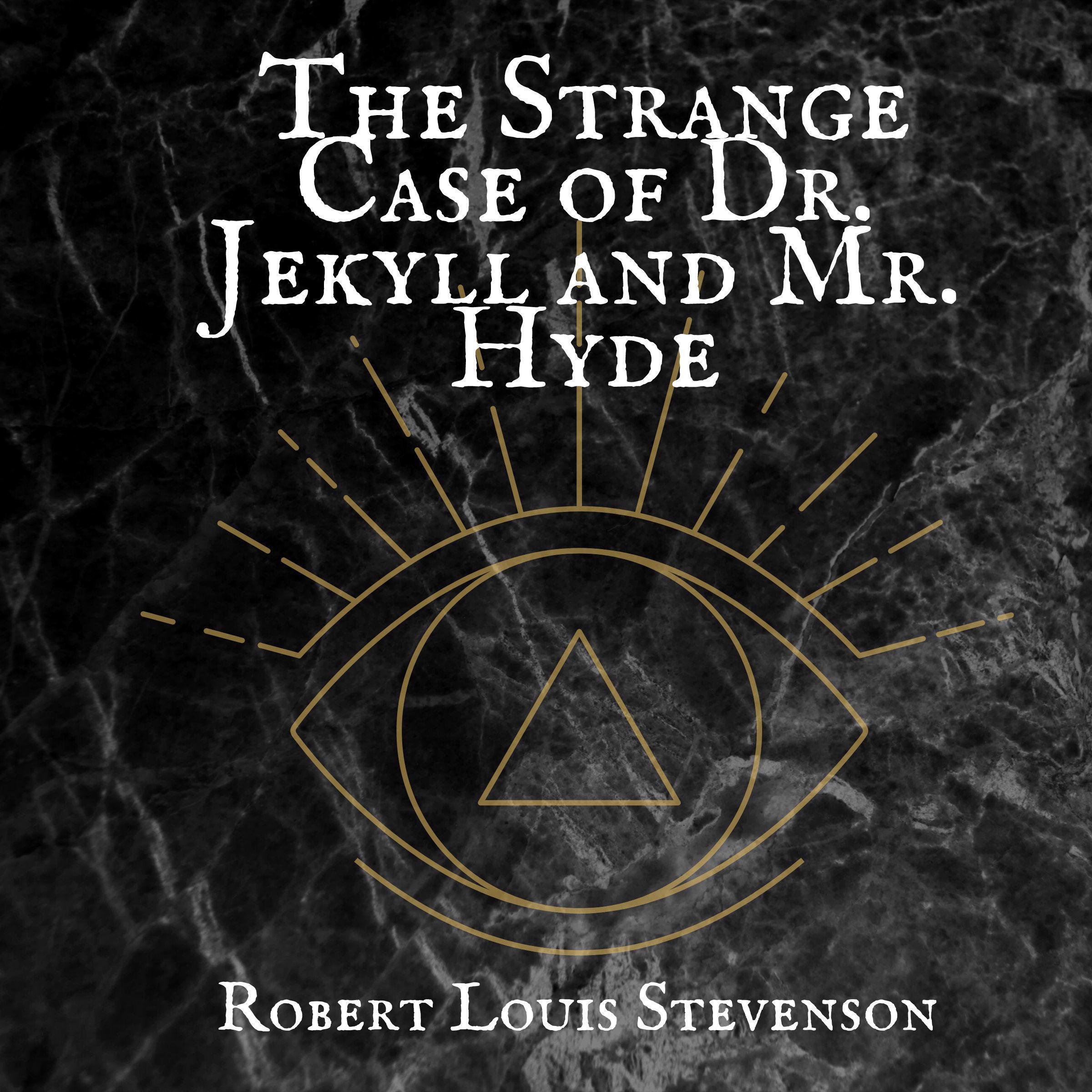 The Strange Case of Dr. Jekyll and Mr. Hyde